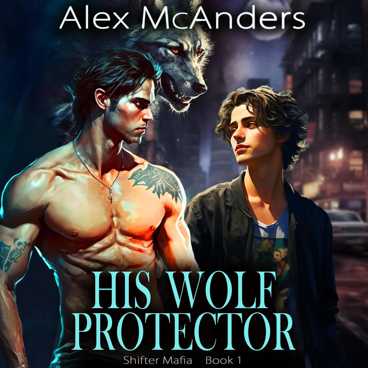 His Wolf Protector: MM Wolf Shifter Mafia Romance