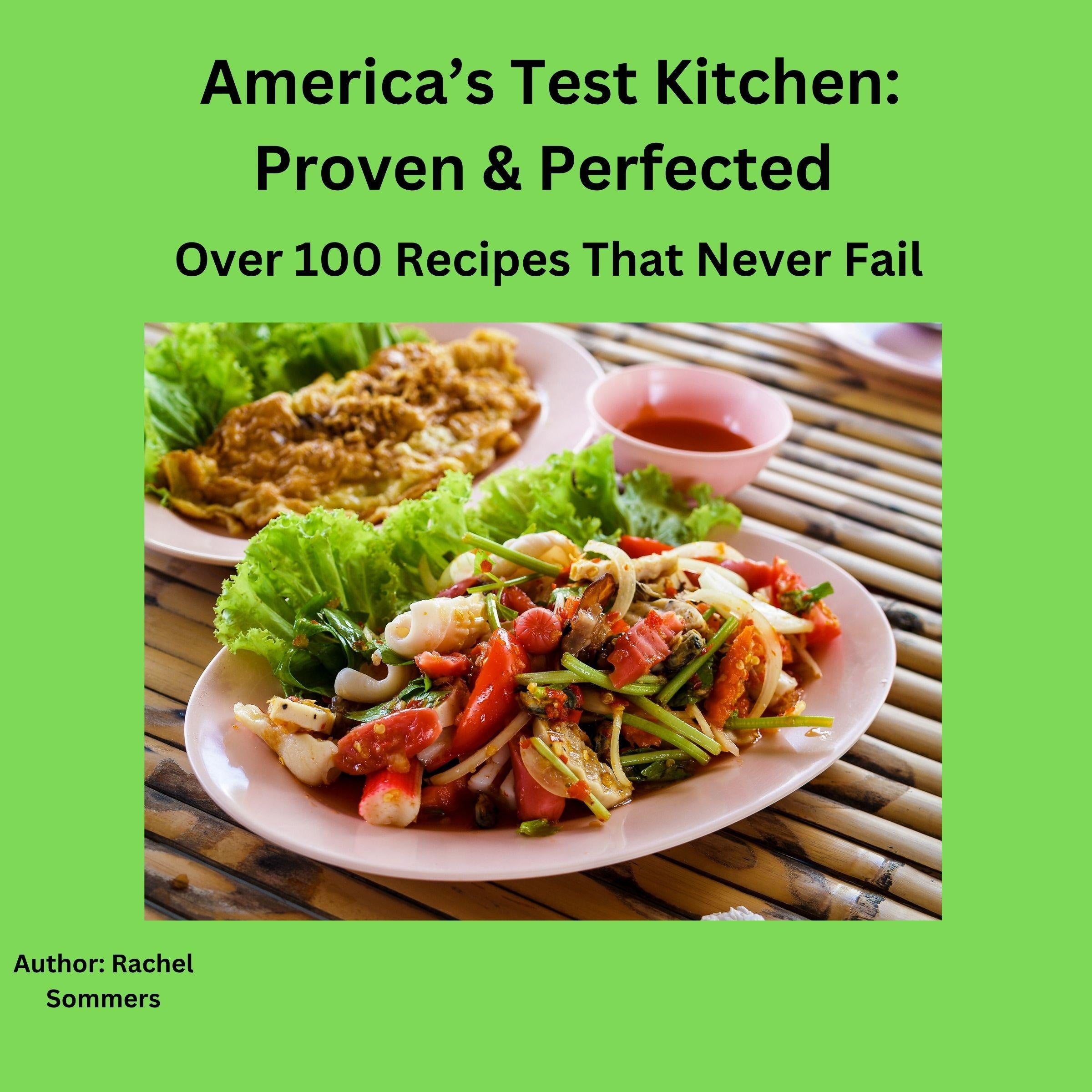 America’s Test Kitchen: Proven & Perfected