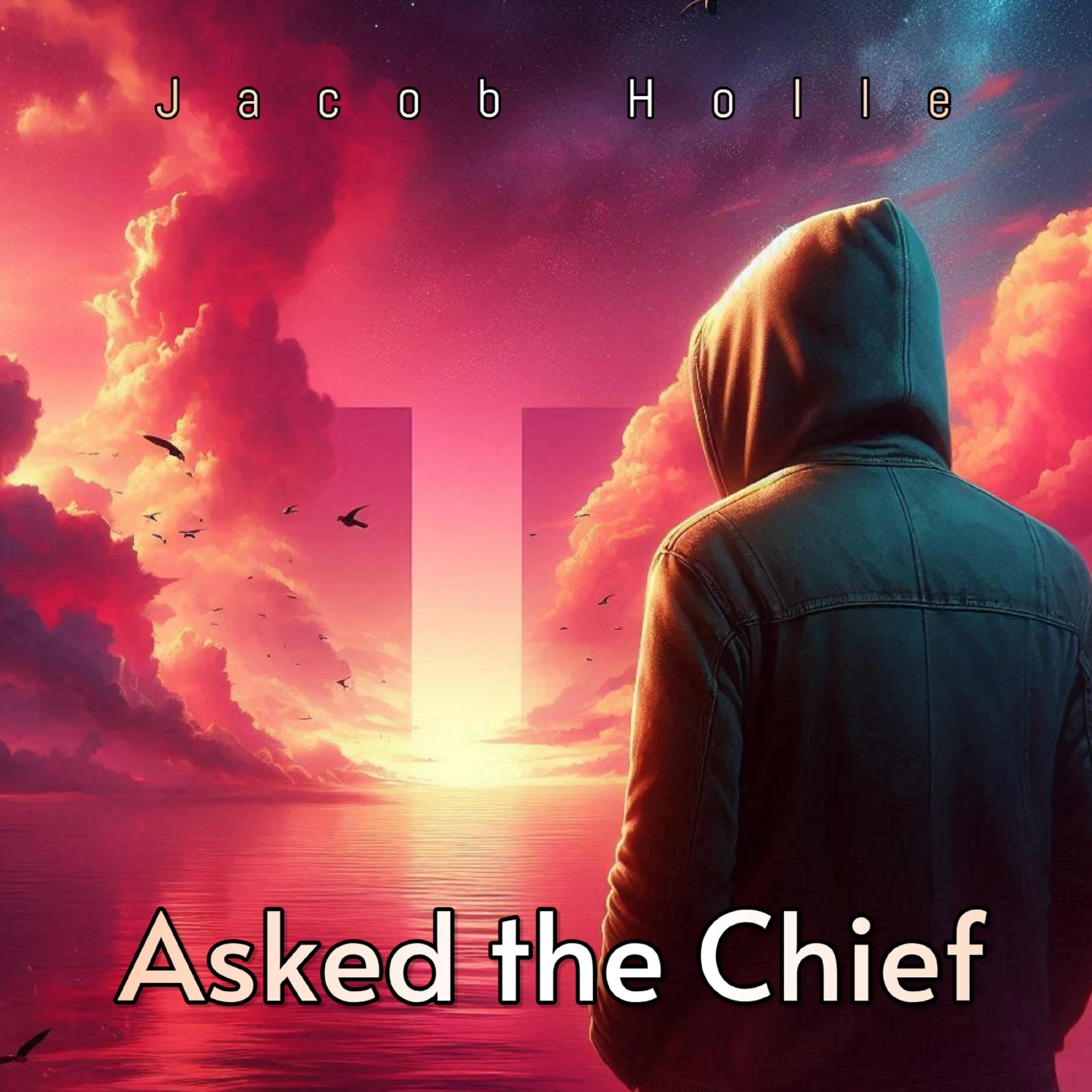 Asked the Chief