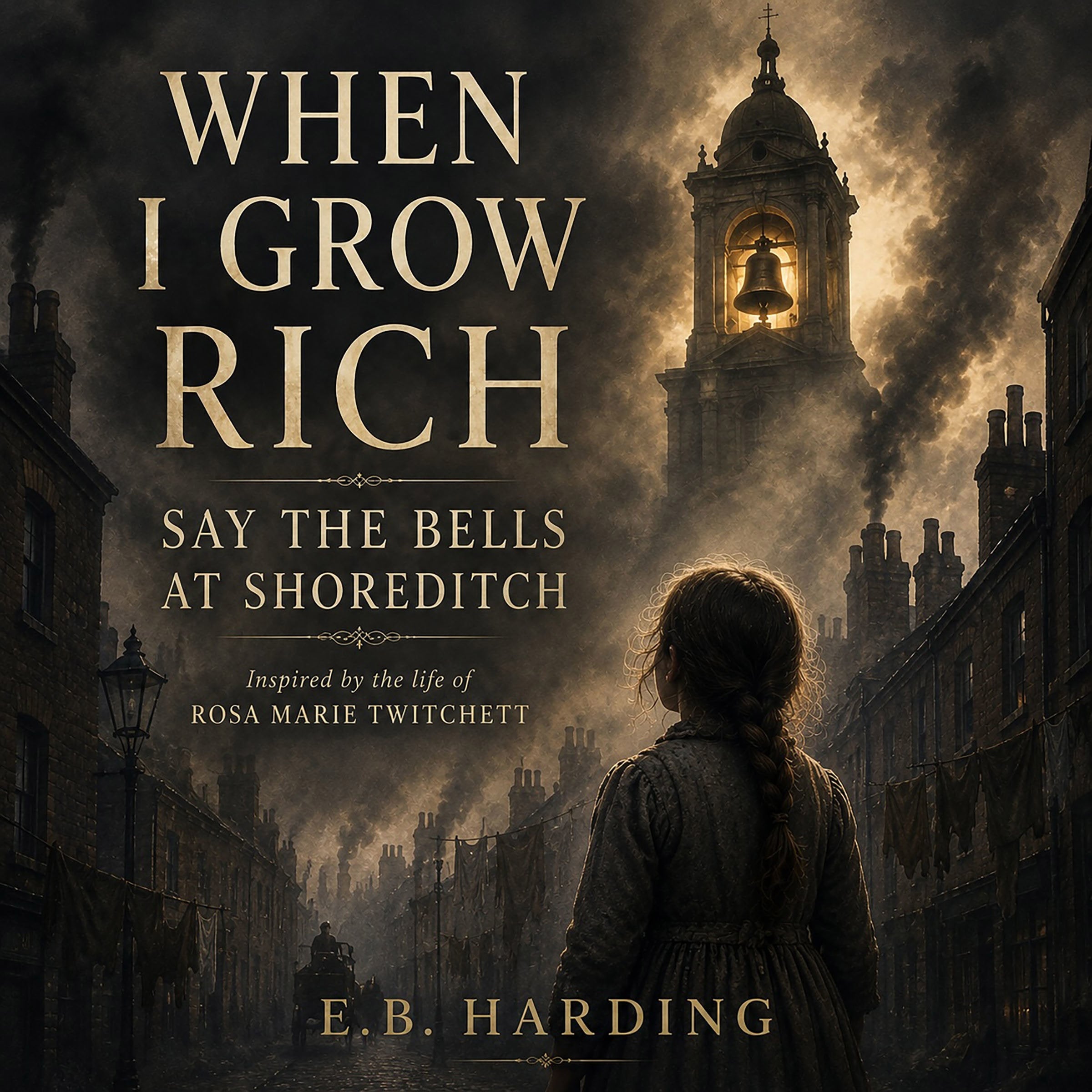 When I grow rich, say the bells at Shoreditch