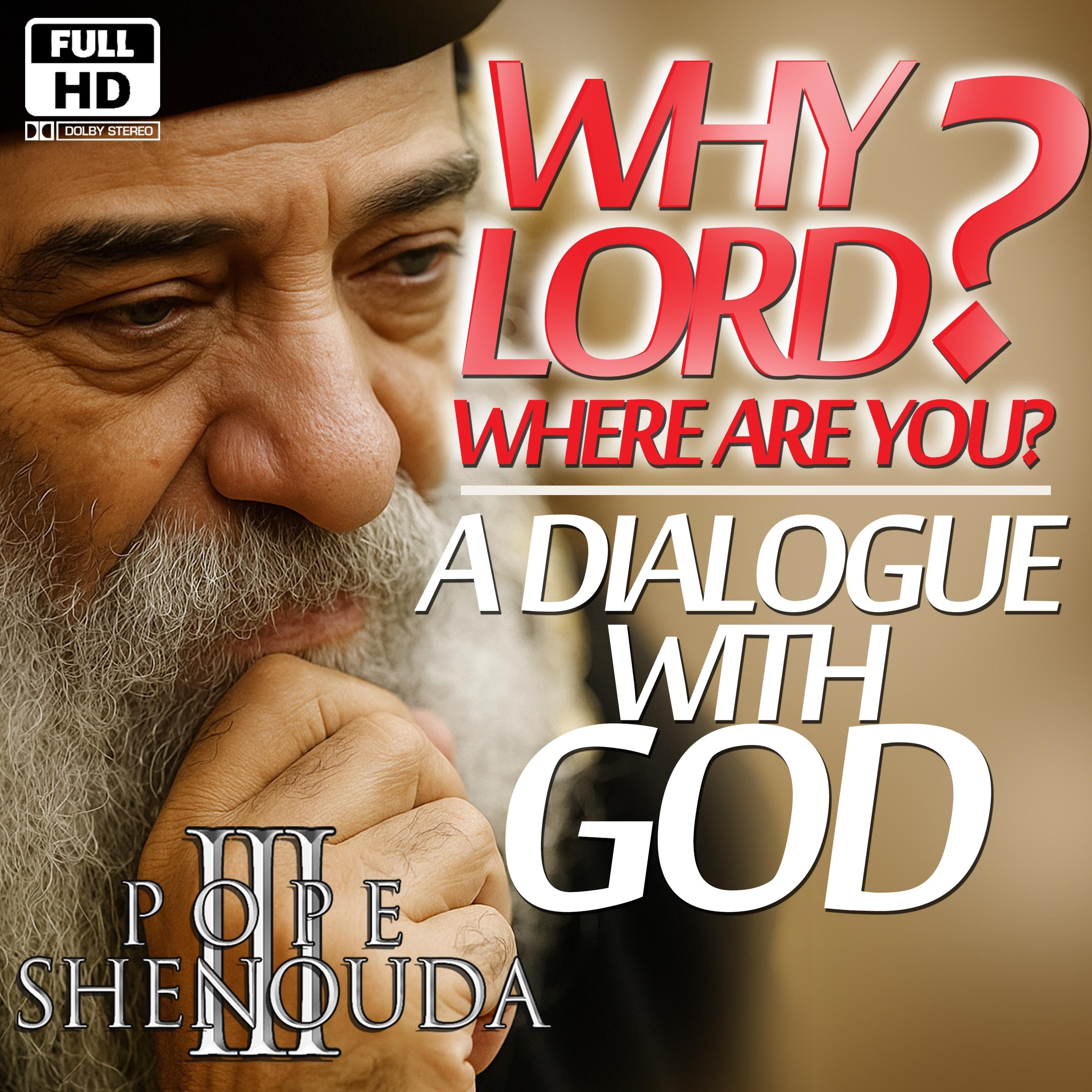 A Dialogue with God - Why Lord? Where Are You?
