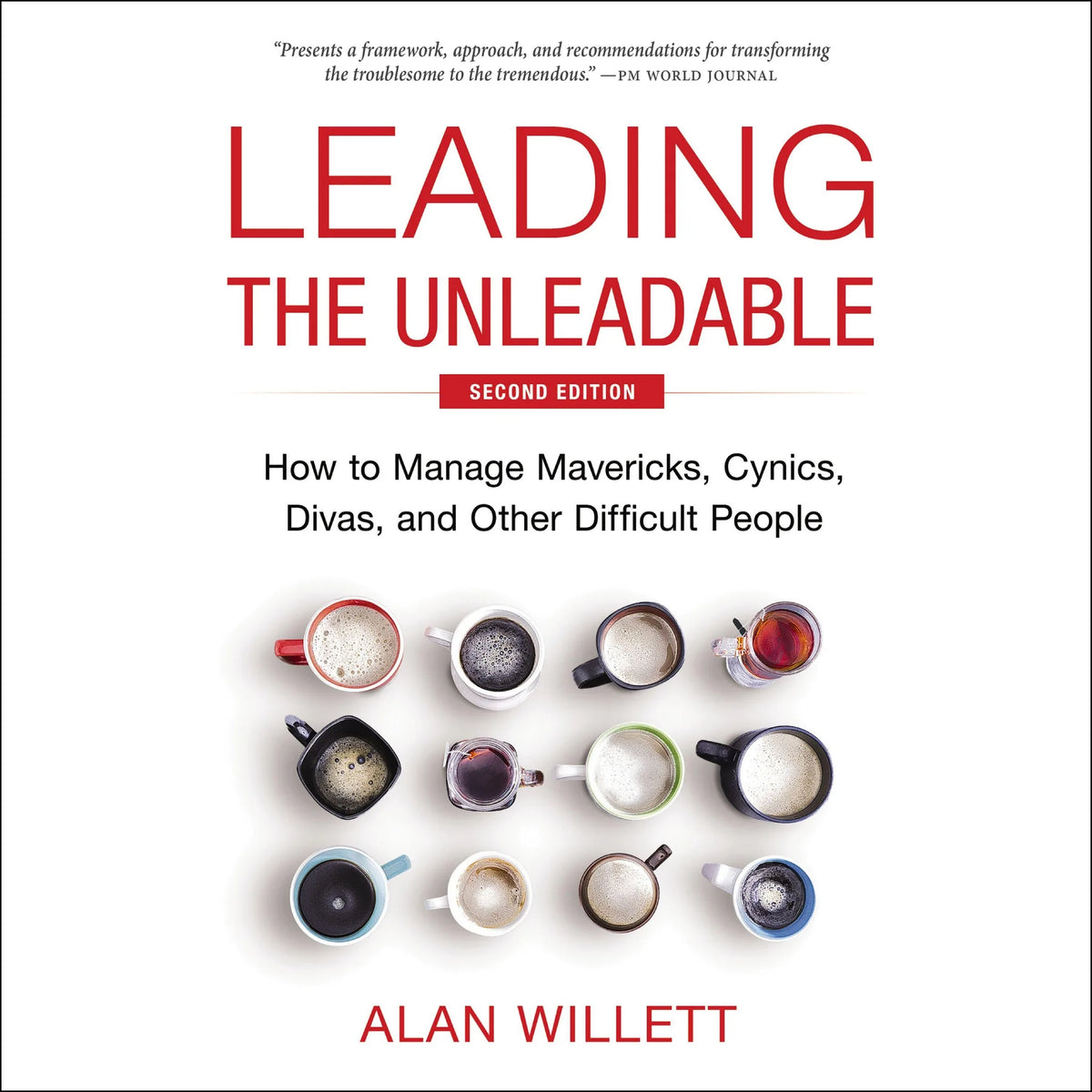 Leading the Unleadable Second Edition