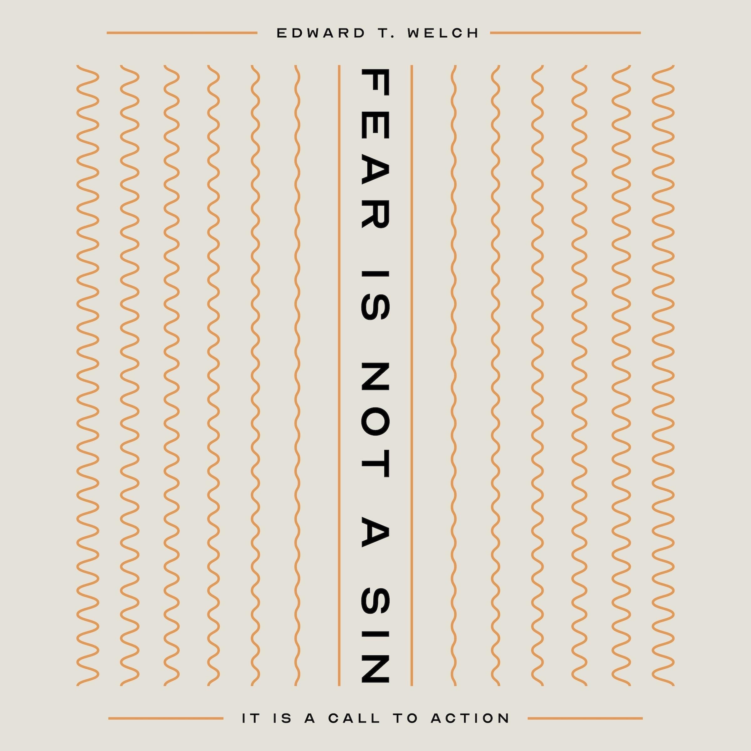Fear Is Not a Sin