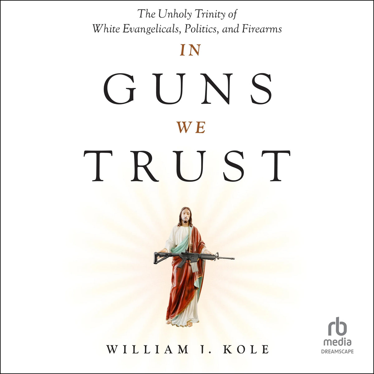 In Guns We Trust