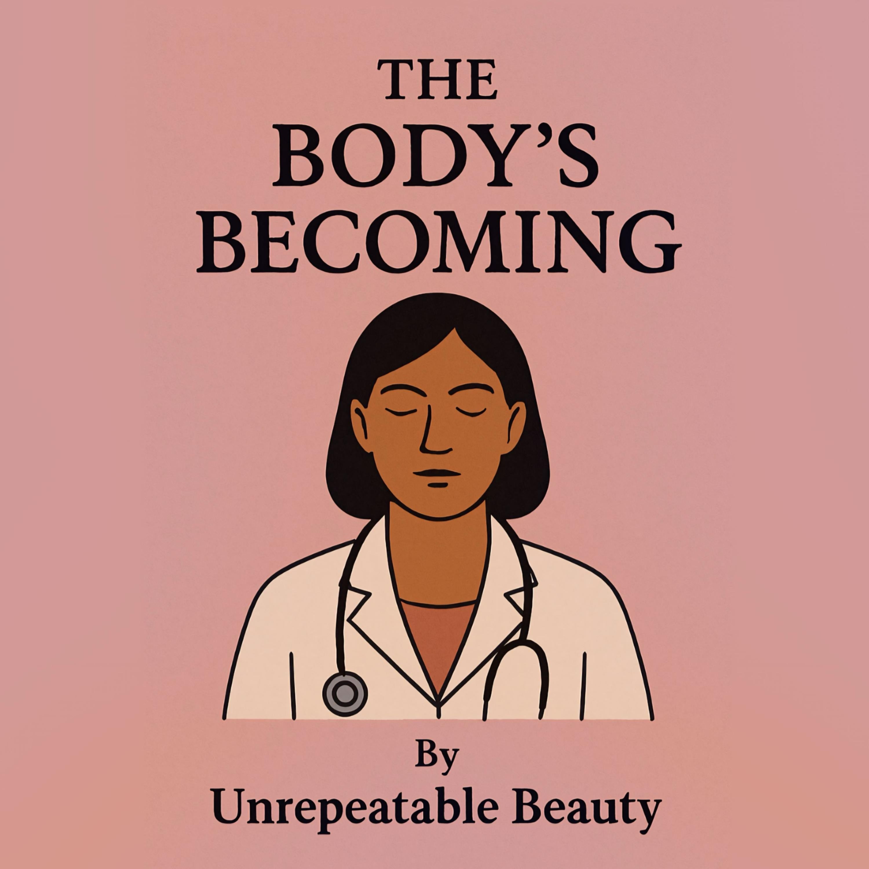 The Body's Becoming