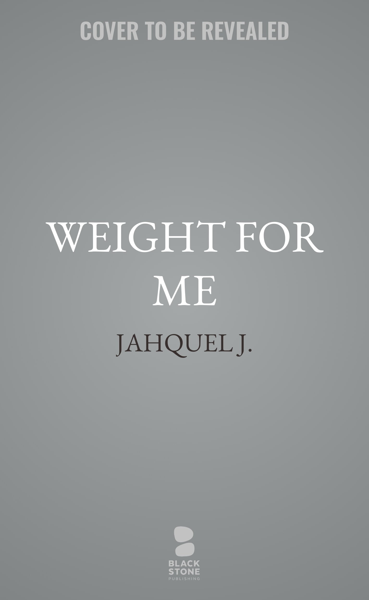 Weight for Me