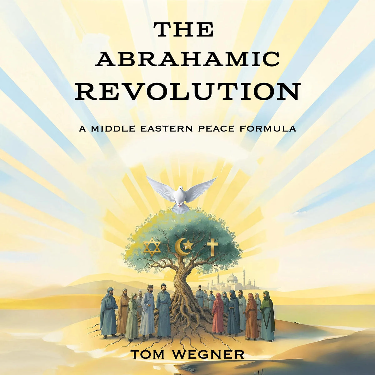 The Abrahamic Revolution