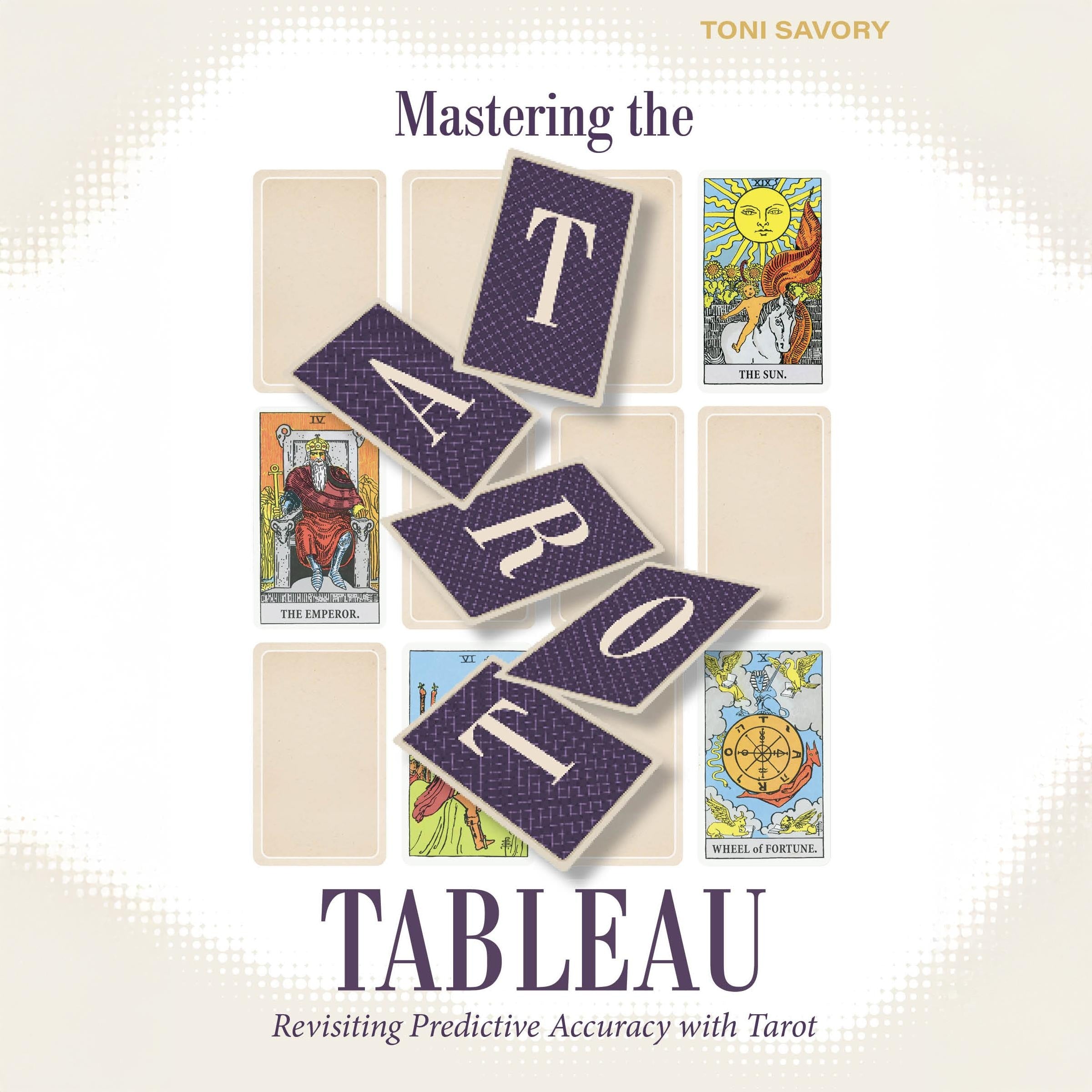 Mastering the Tarot Tableau
