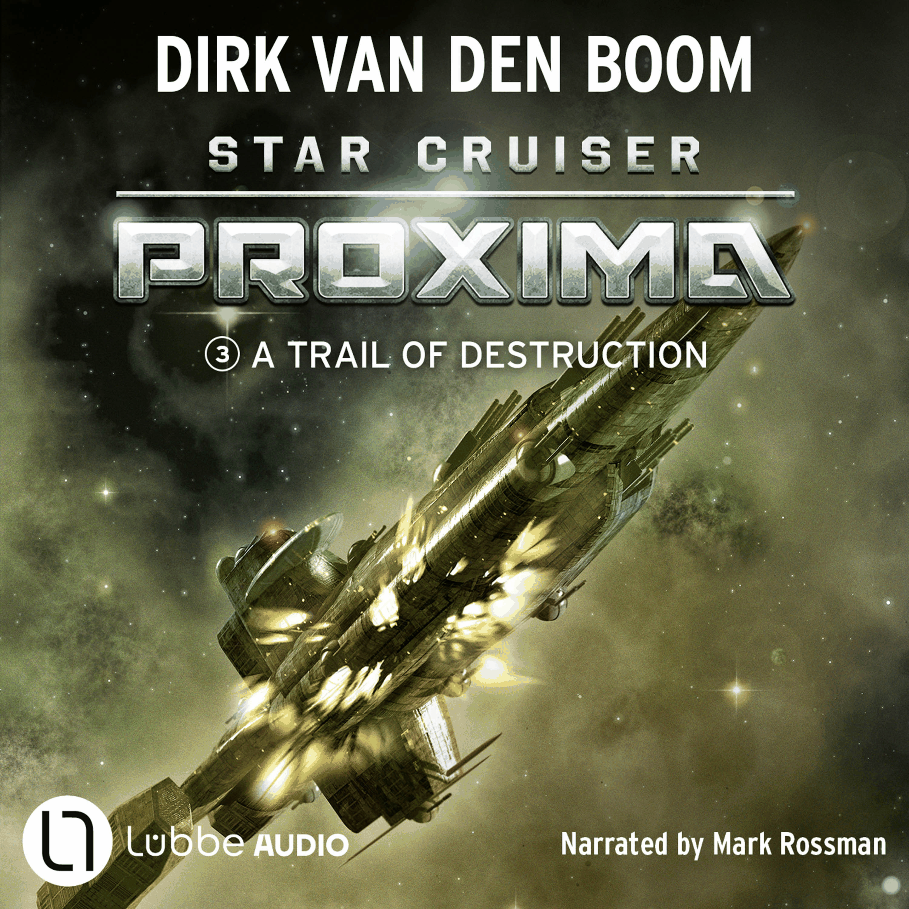 A Trail of Destruction - Star Cruiser Proxima, Episode 3
