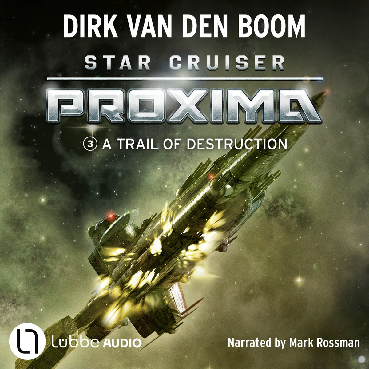 A Trail of Destruction - Star Cruiser Proxima, Episode 3