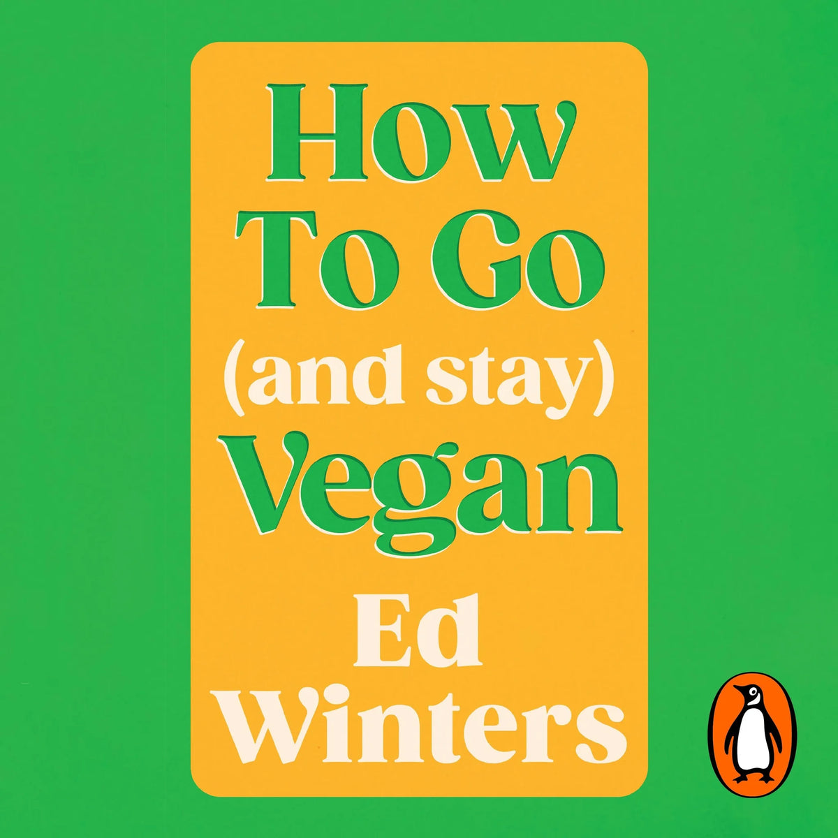 How to Go (and Stay) Vegan