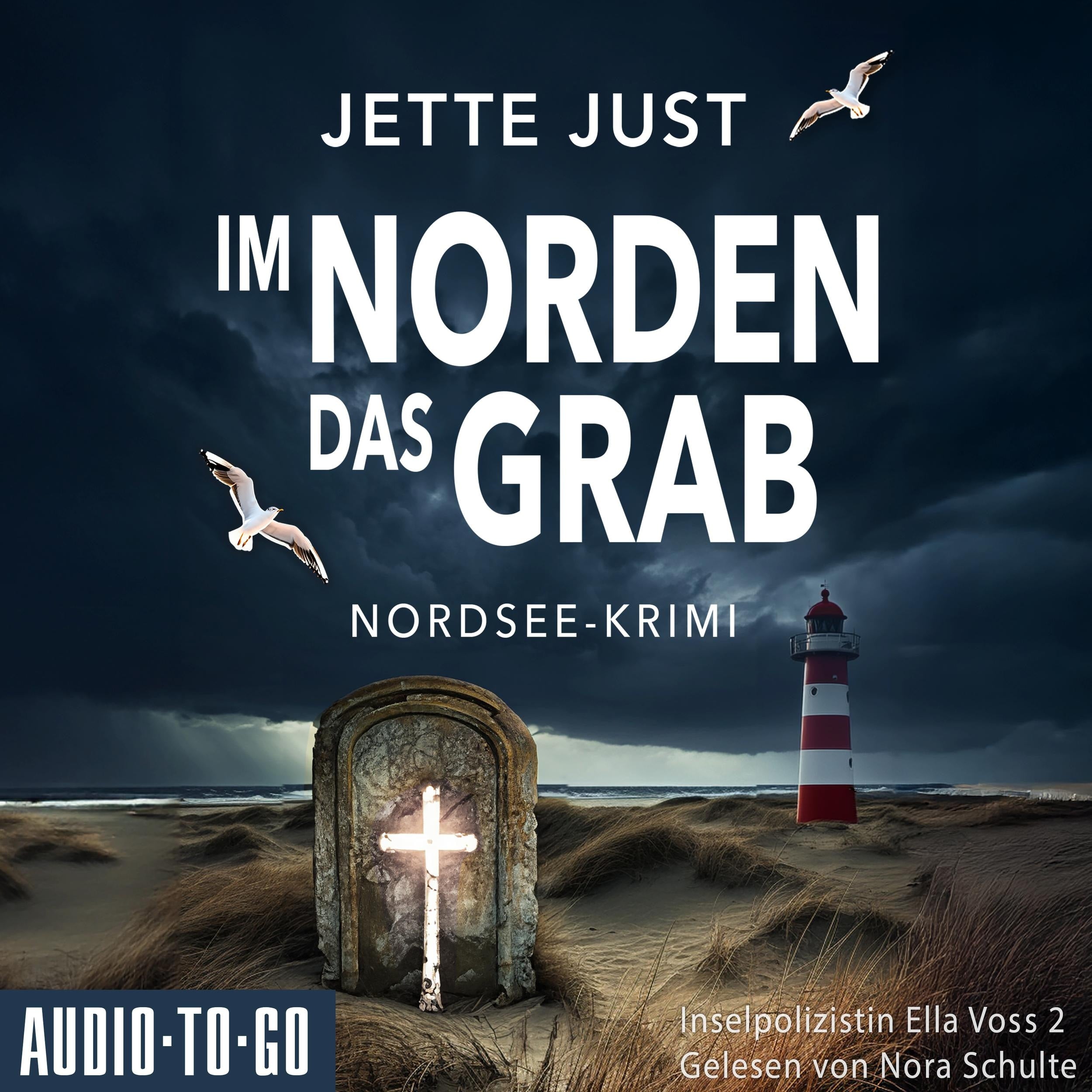 Im Norden das Grab - Inselpolizistin Ella Voss ermittelt, Band 2 (ungekürzt)