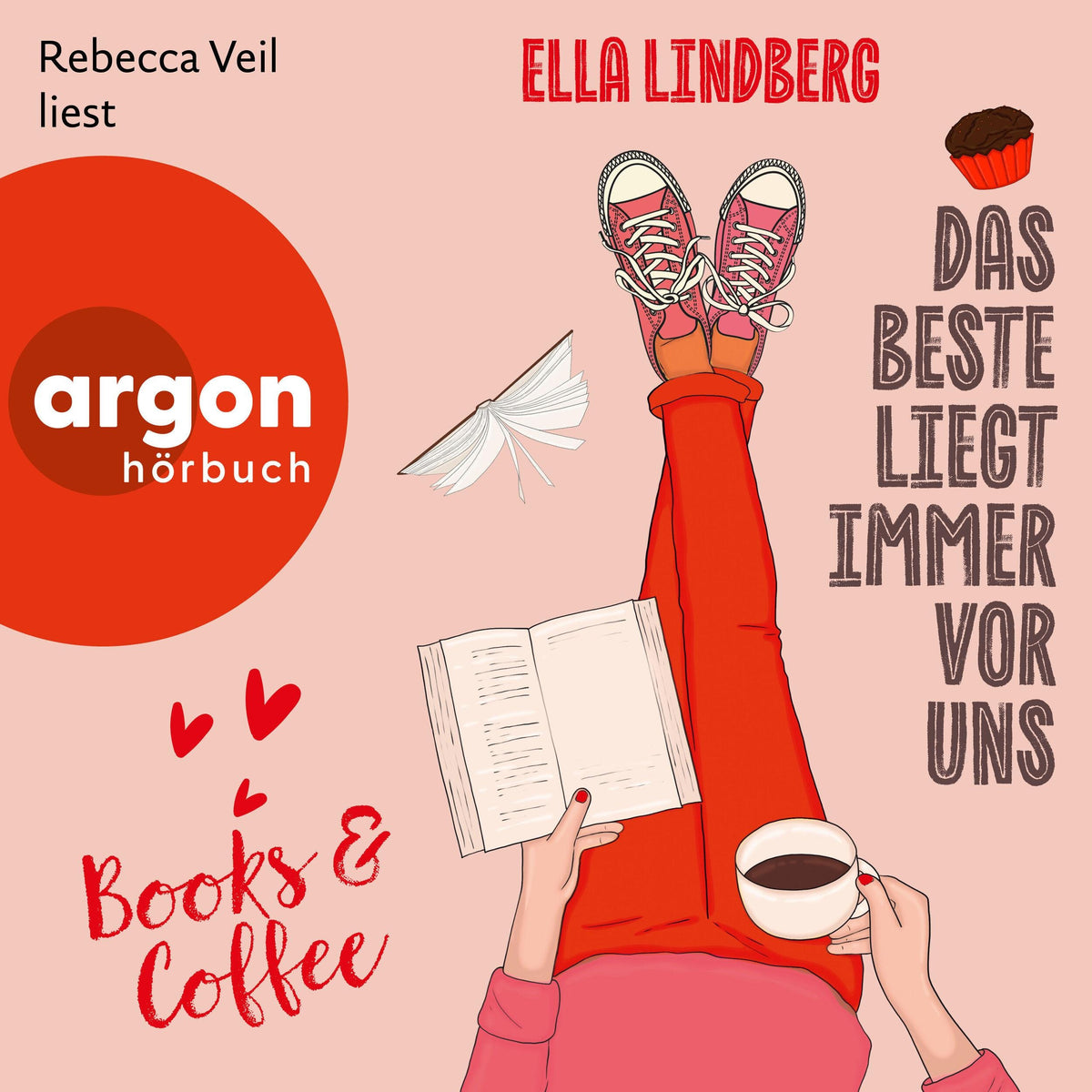 Books & Coffee - Das Beste liegt immer vor uns - Café Zuckerzeit, Band 1 (Ungekürzte Lesung)