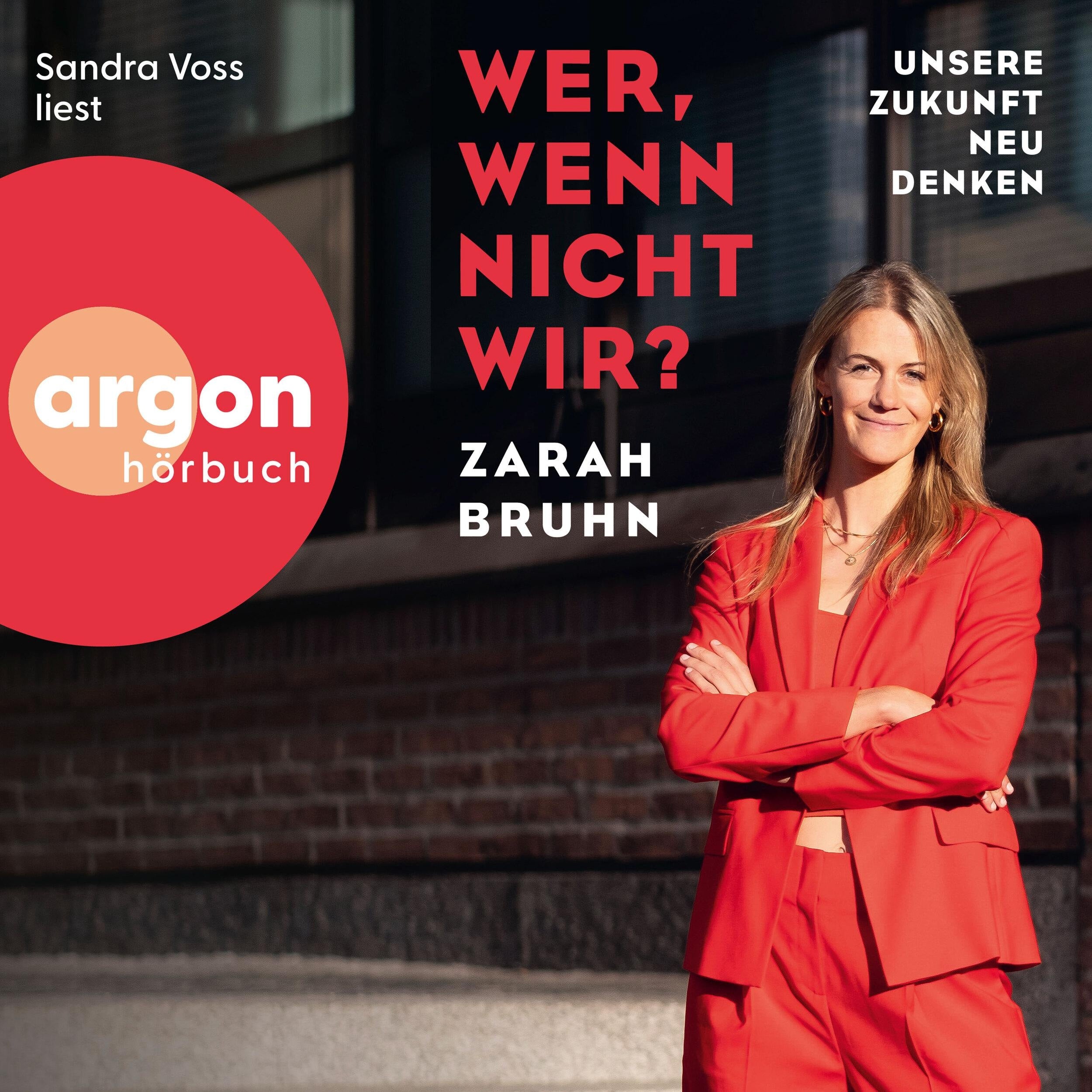 Wer, wenn nicht wir? - Unsere Zukunft neu denken (Ungekürzte Lesung)