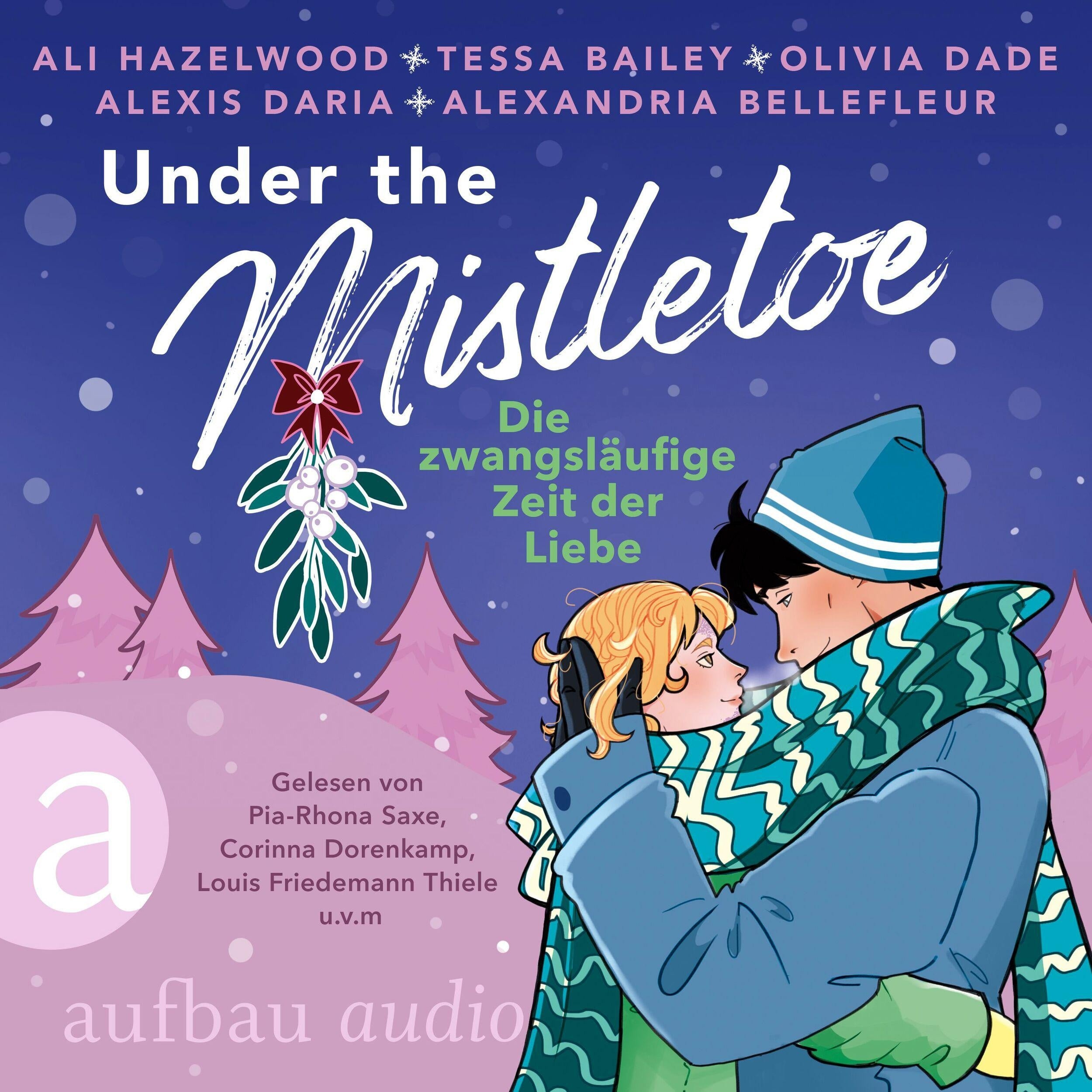 Under the Mistletoe - Die zwangsläufige Zeit der Liebe (Ungekürzt)