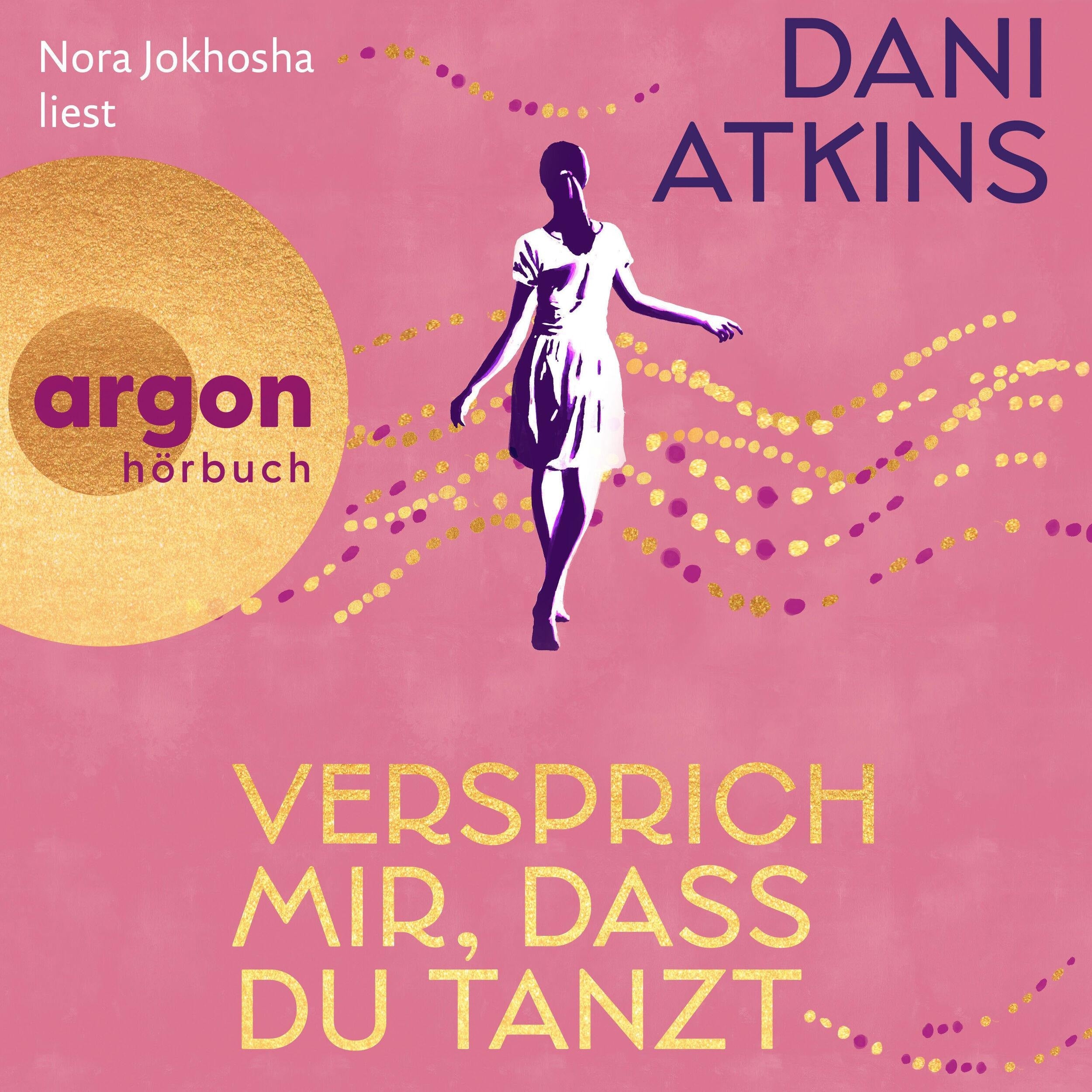 Versprich mir, dass du tanzt (Ungekürzte Lesung)