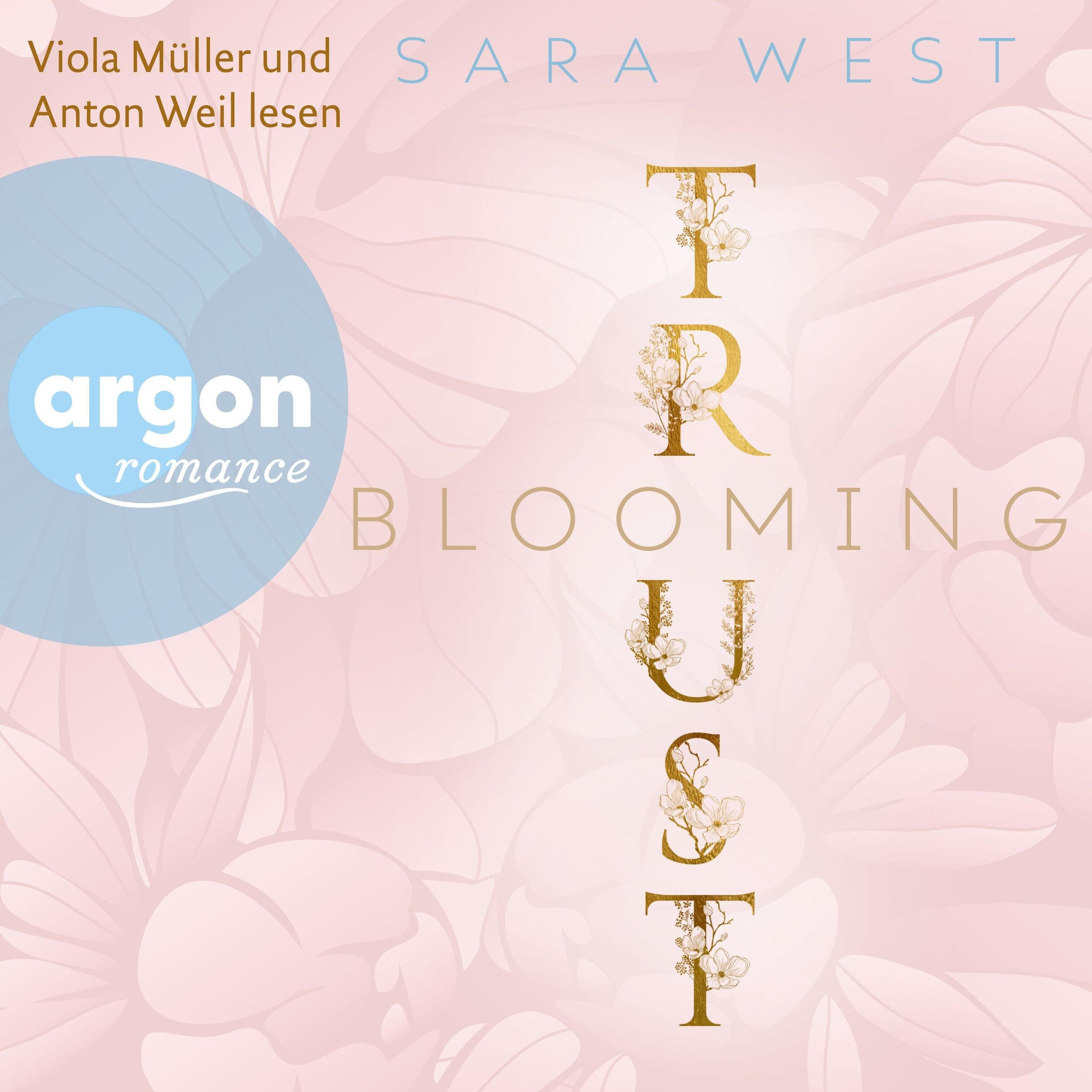 Blooming Trust - Rose Garden, Band 2 (Ungekürzte Lesung)