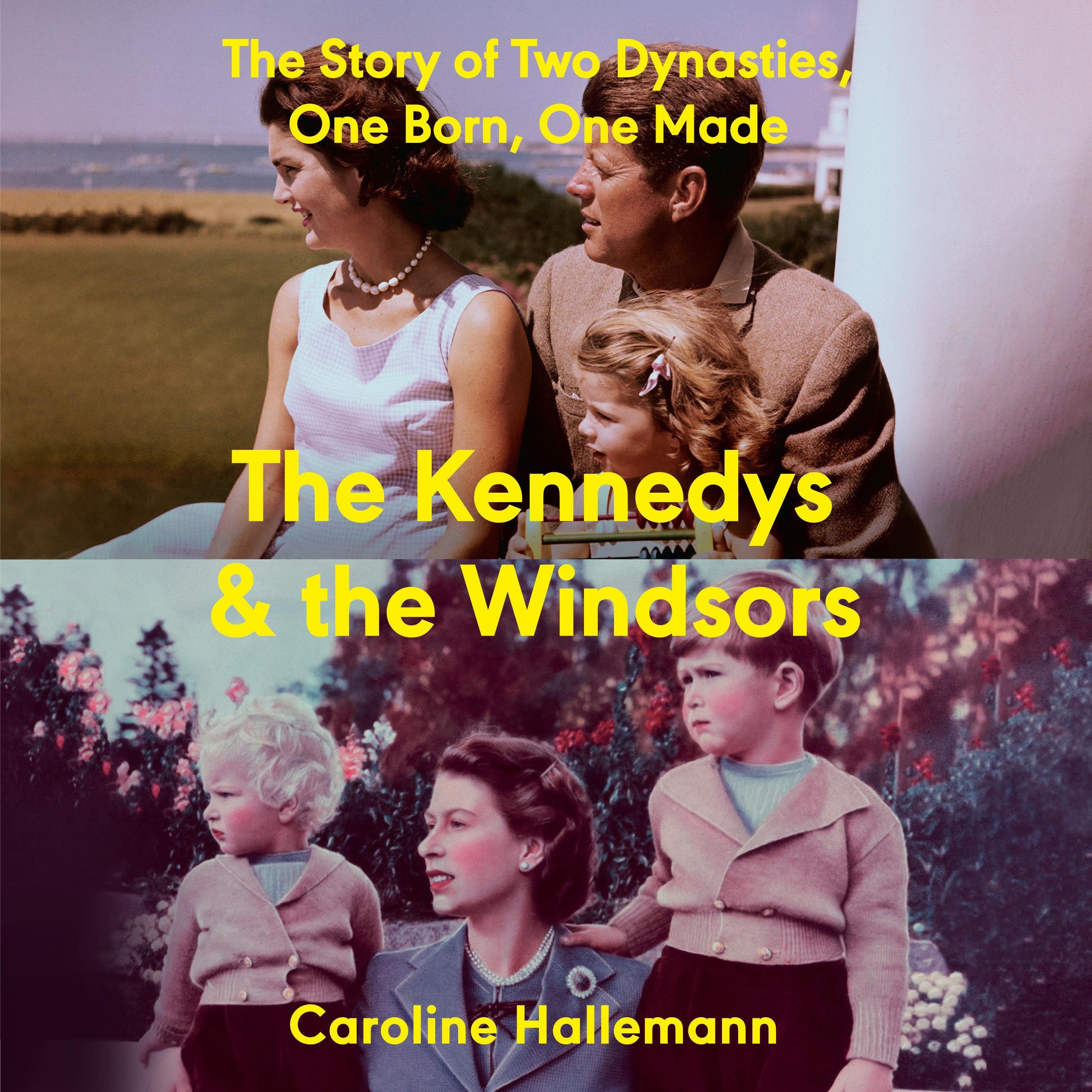 The Kennedys and the Windsors