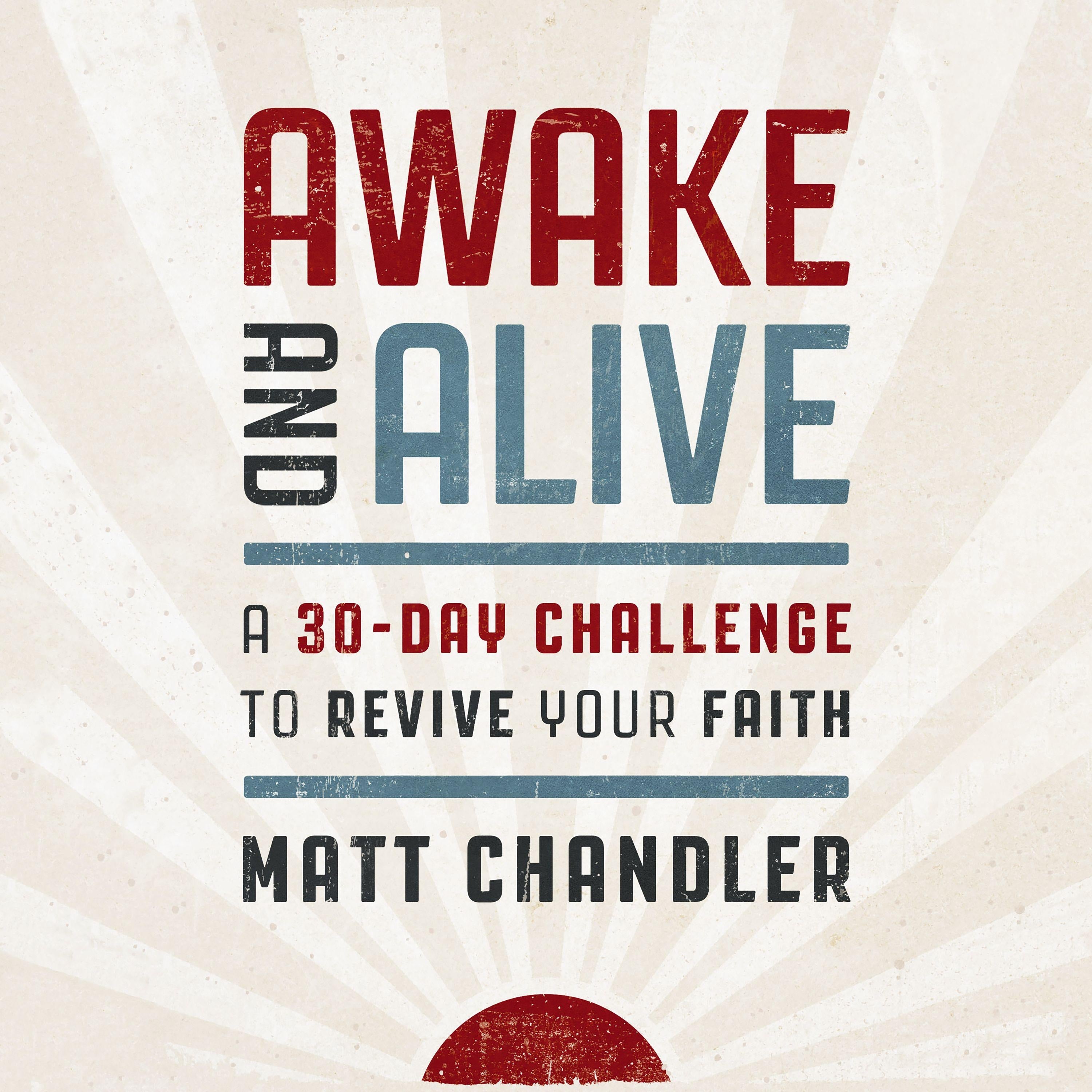 Awake and Alive