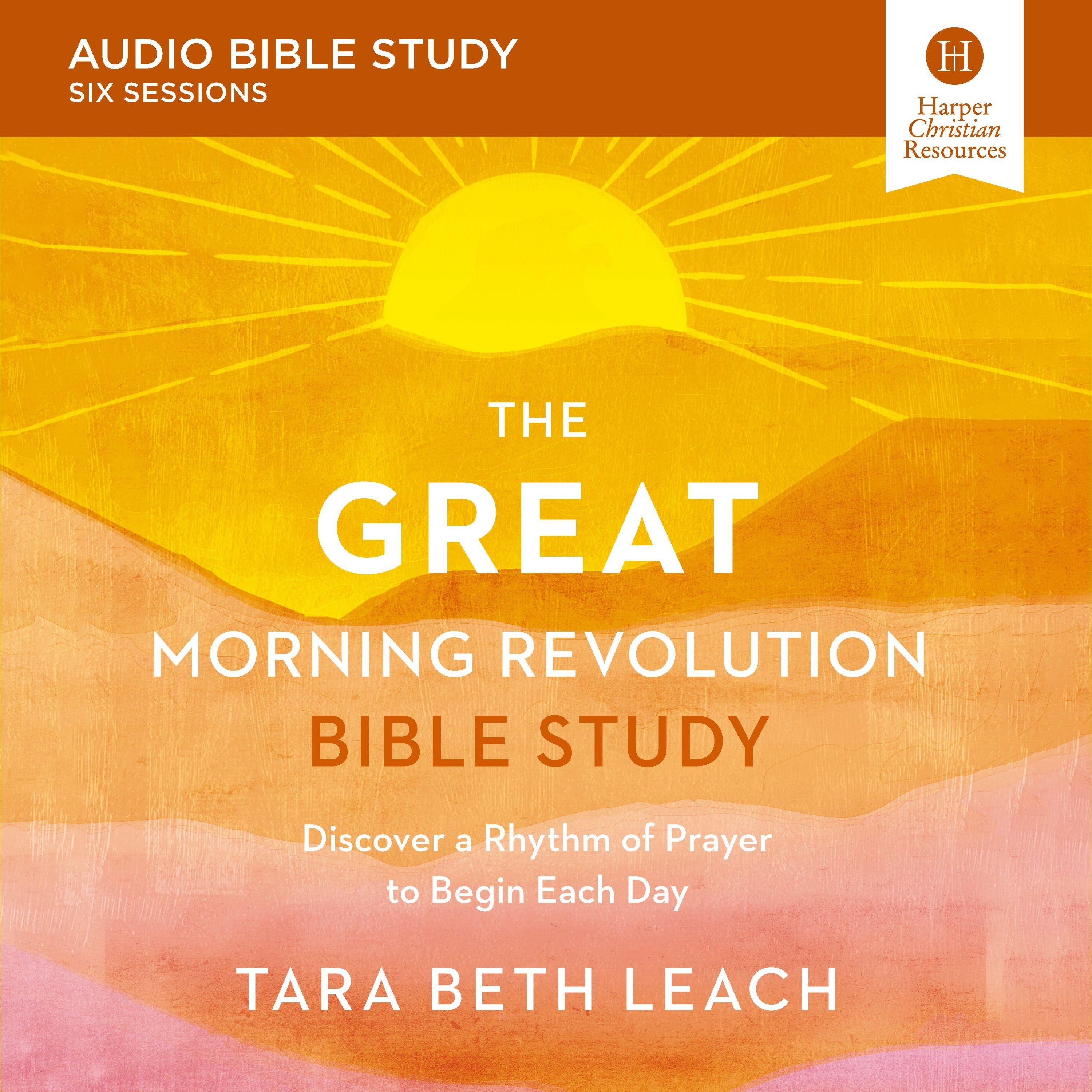 The GREAT Morning Revolution Bible Study: Audio