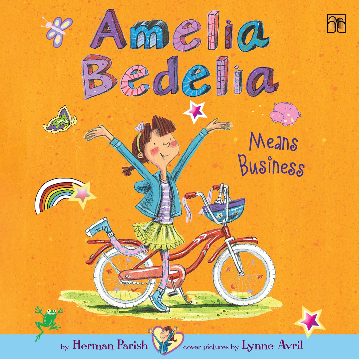 Amelia Bedelia Chapter Book #1: Amelia Bedelia Means Business