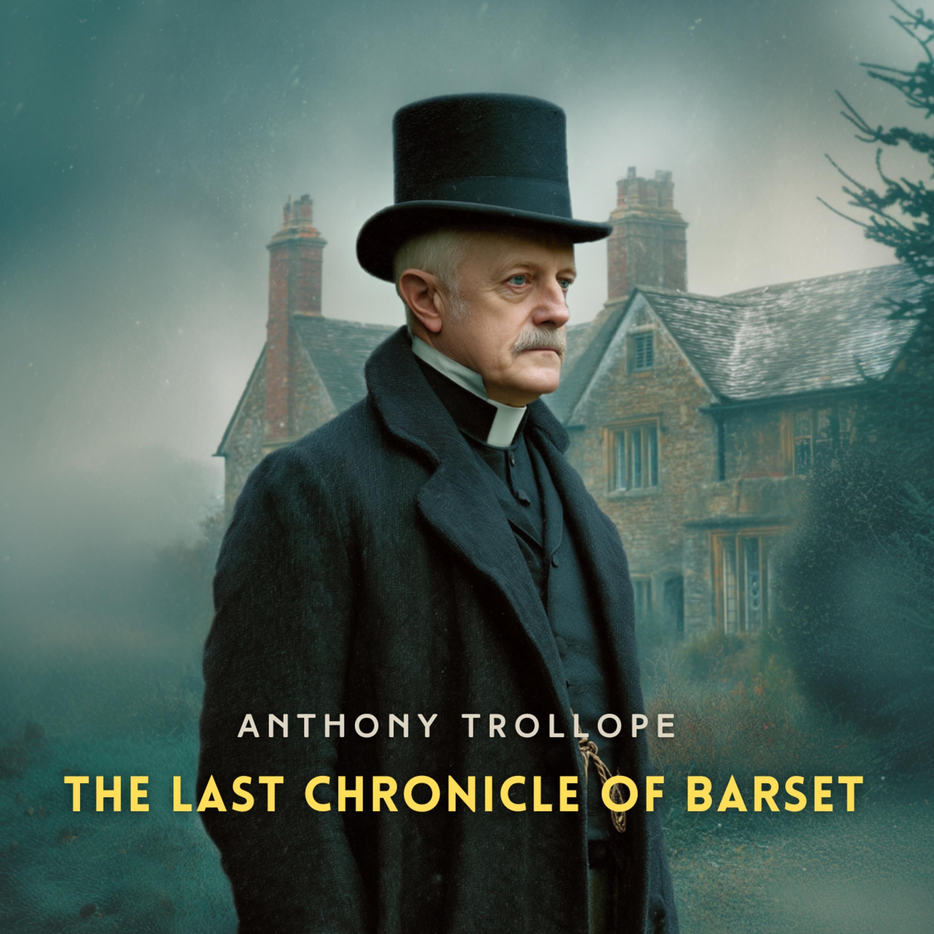 The Last Chronicle of Barset Volume 1