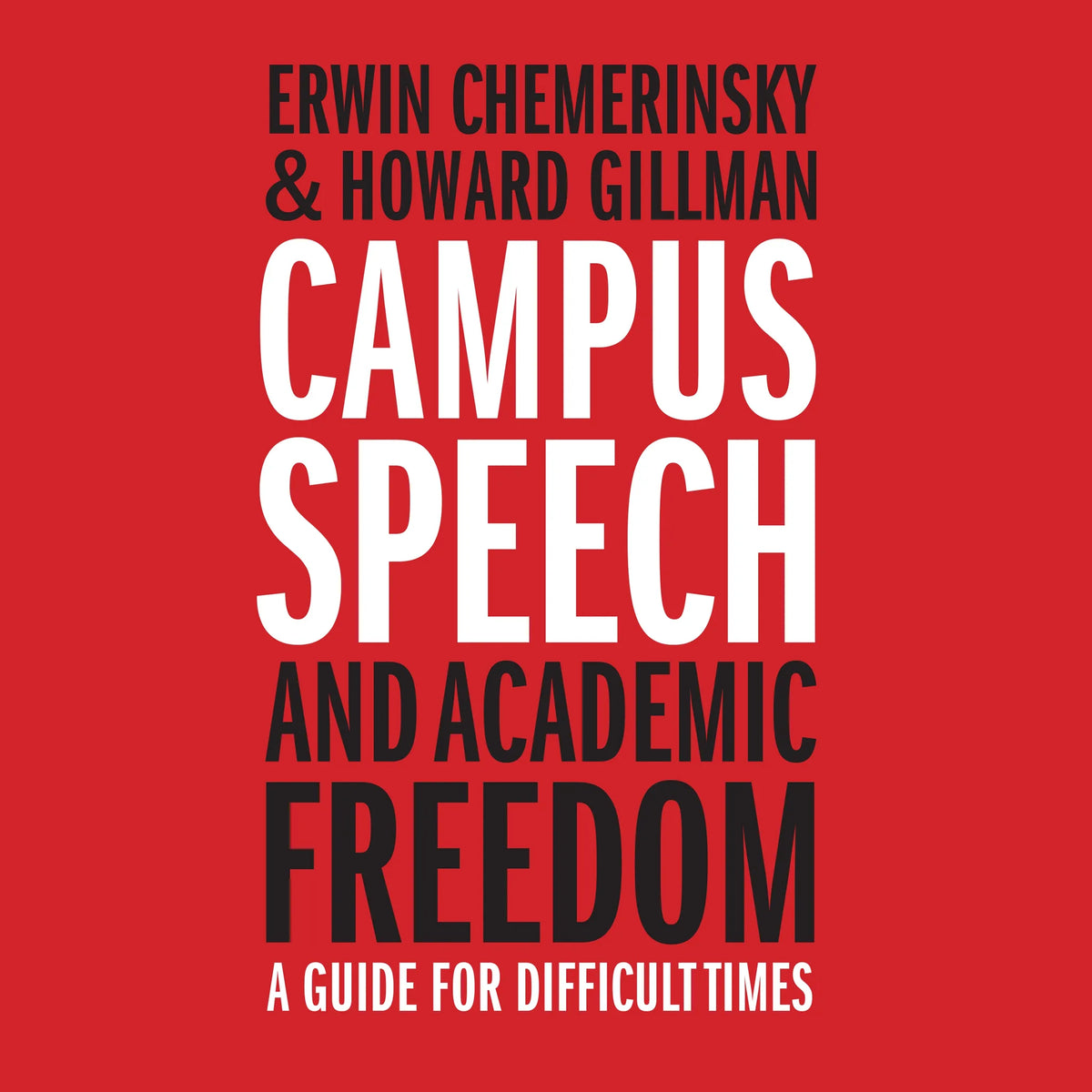 Campus Speech and Academic Freedom