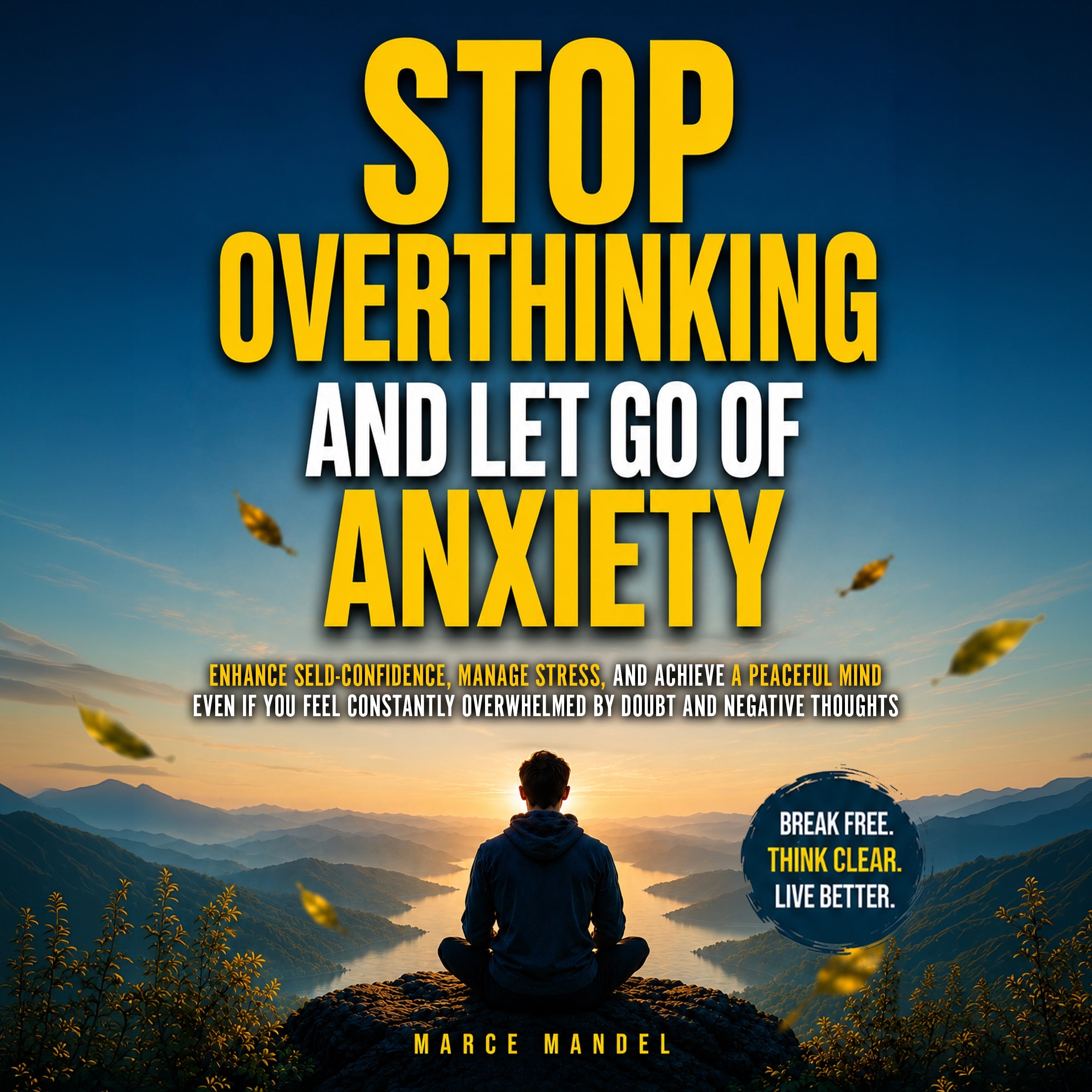Stop Overthinking and Let Go of Anxiety