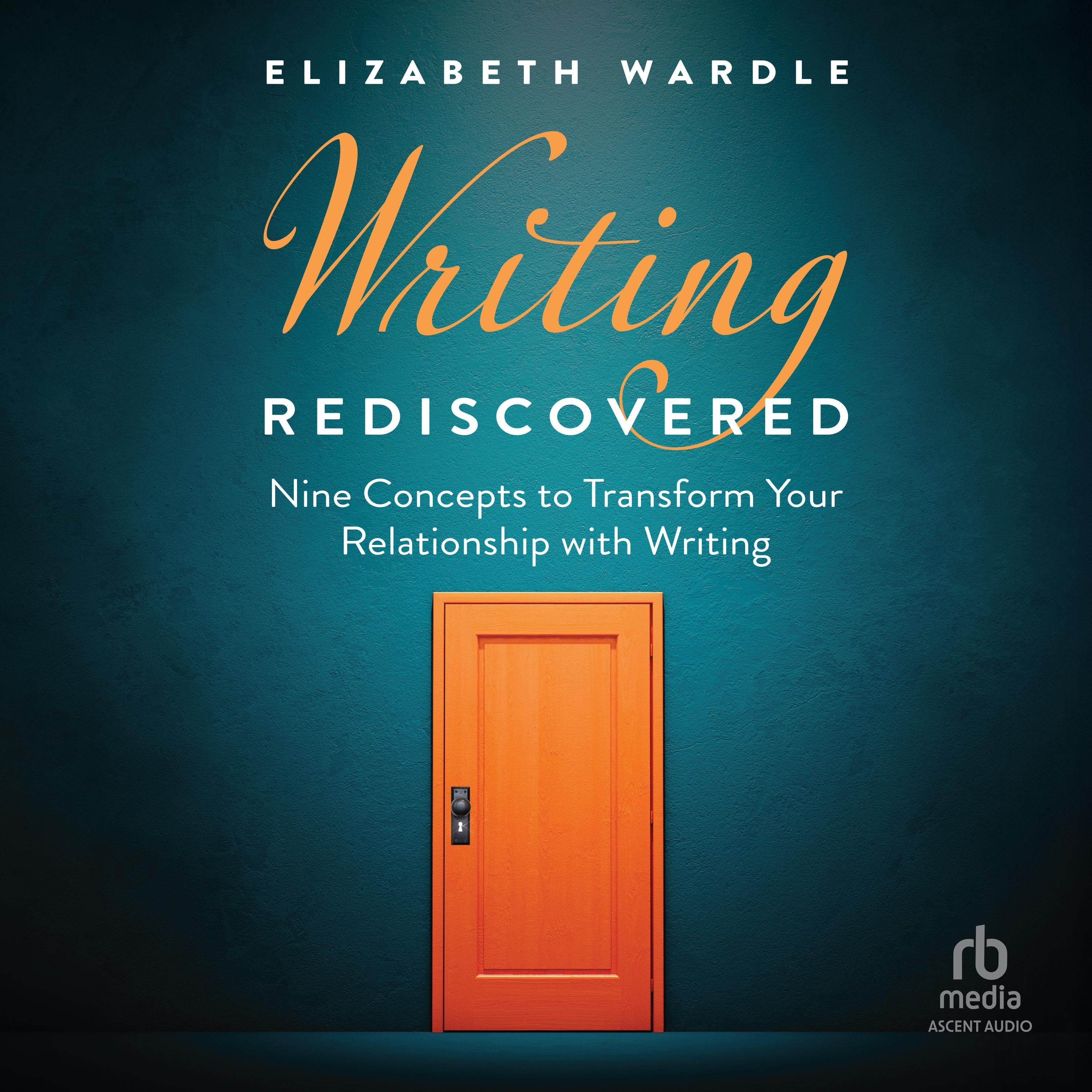 Writing Rediscovered
