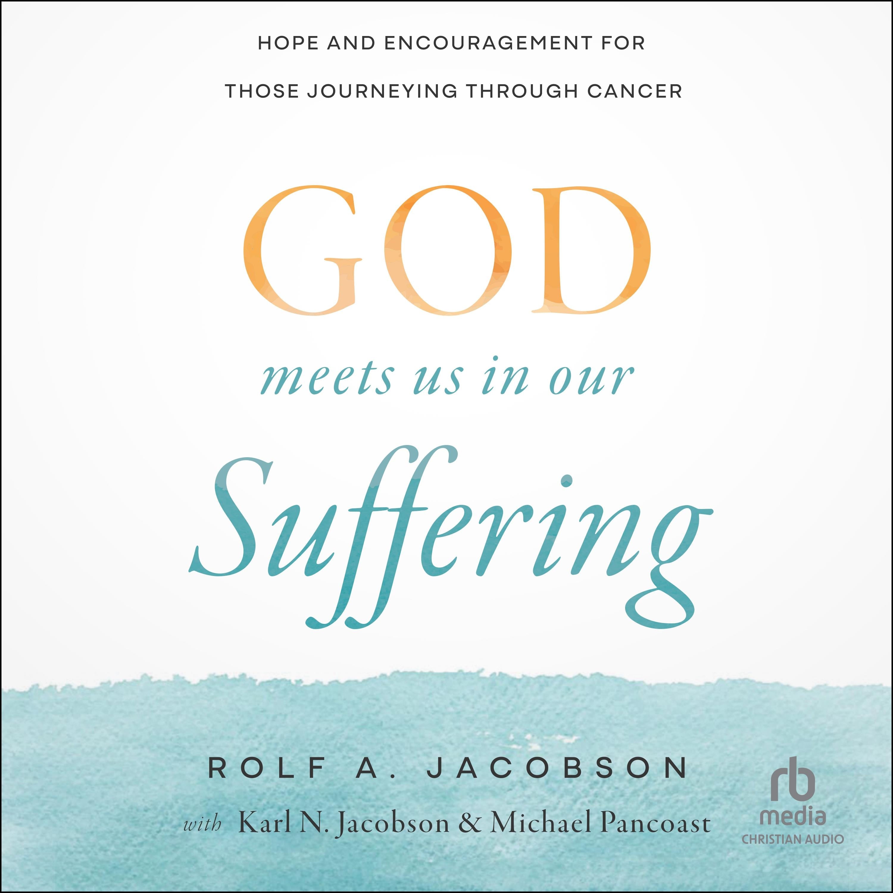 God Meets Us in Our Suffering