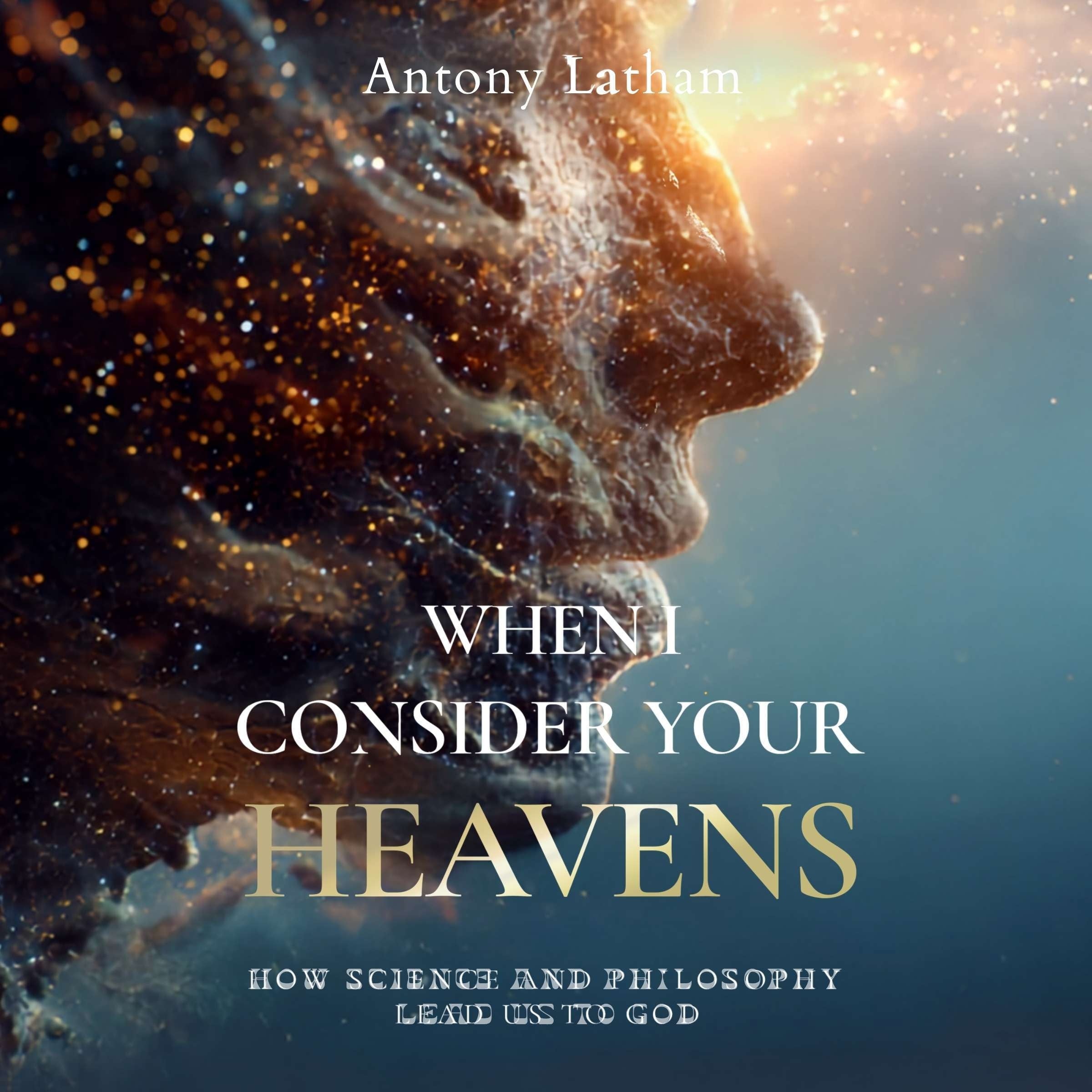 When I Consider Your Heavens