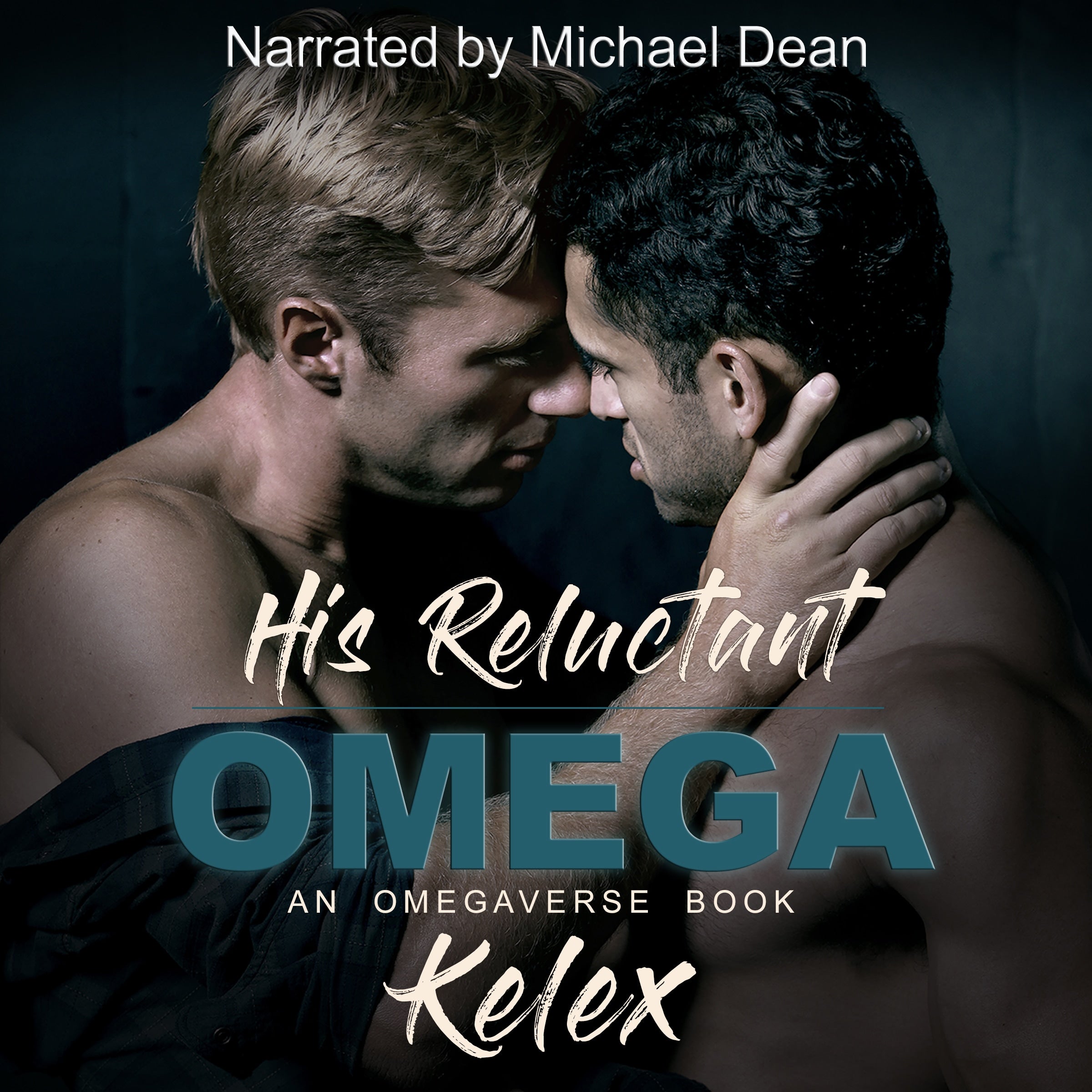 His Reluctant Omega