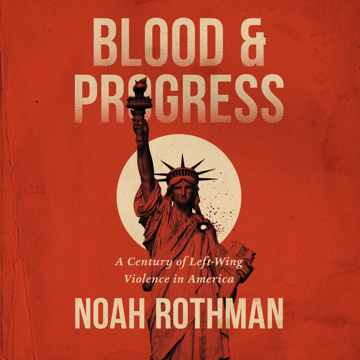 Blood and Progress