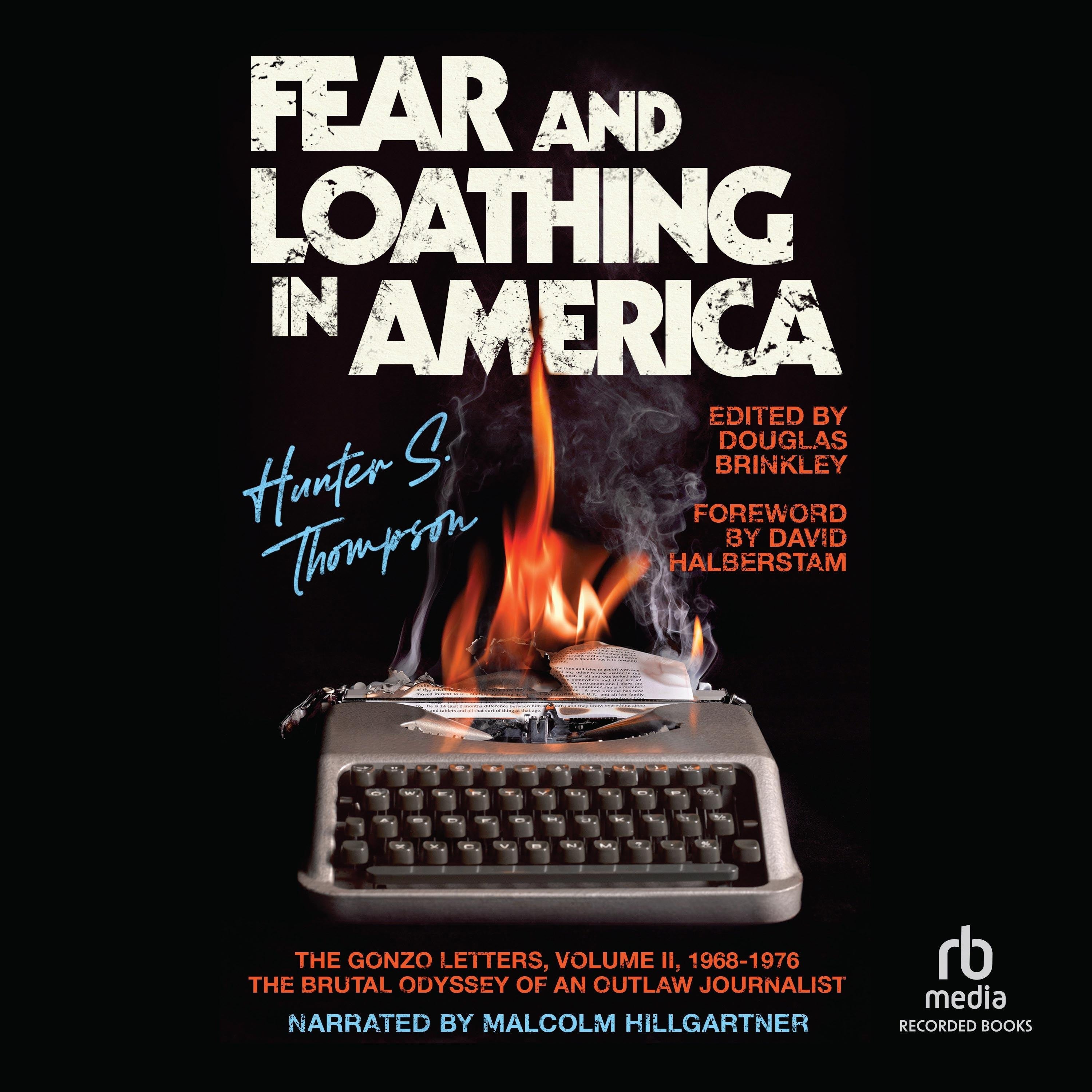 Fear and Loathing in America