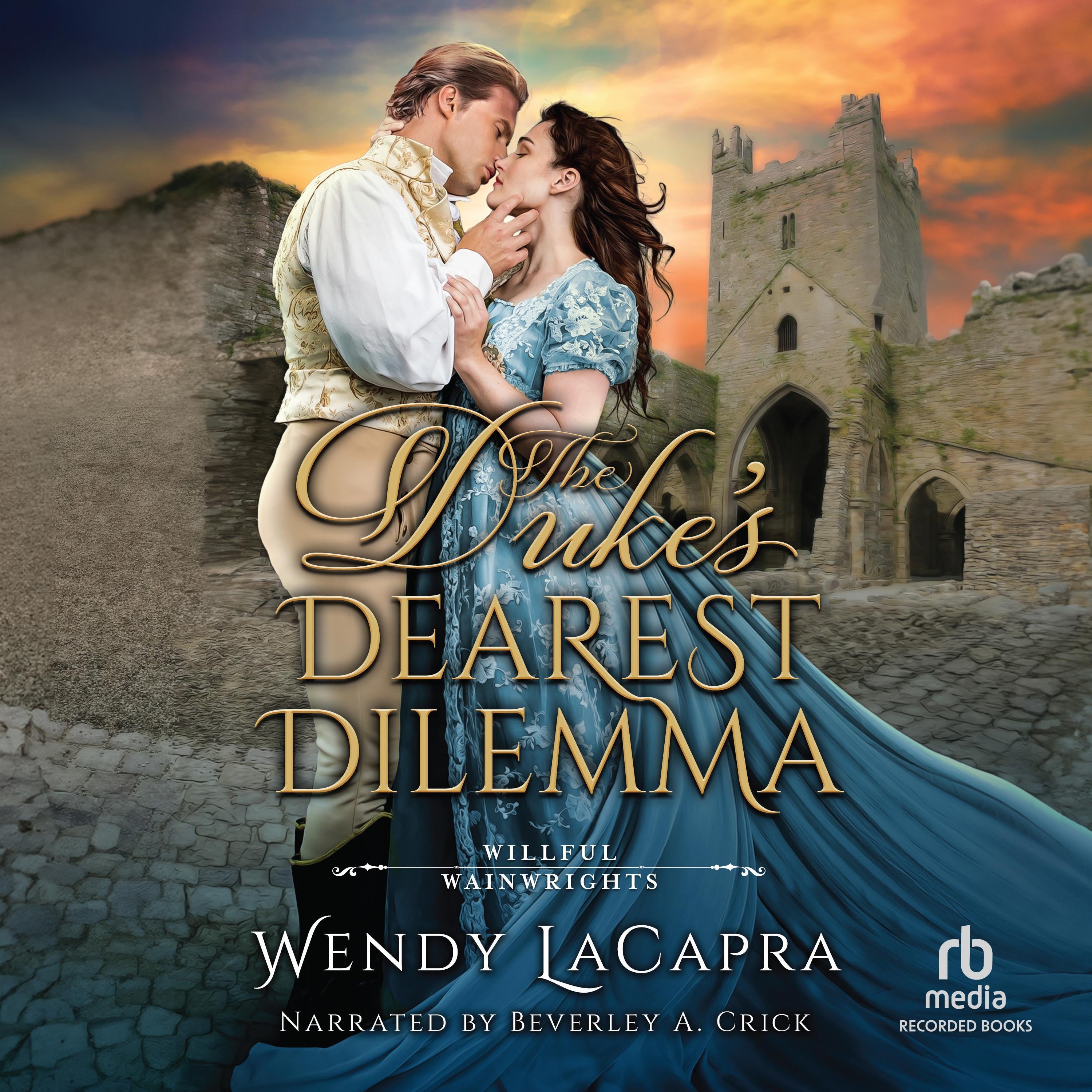 The Duke's Dangerous Dilemma: Cassie's Story