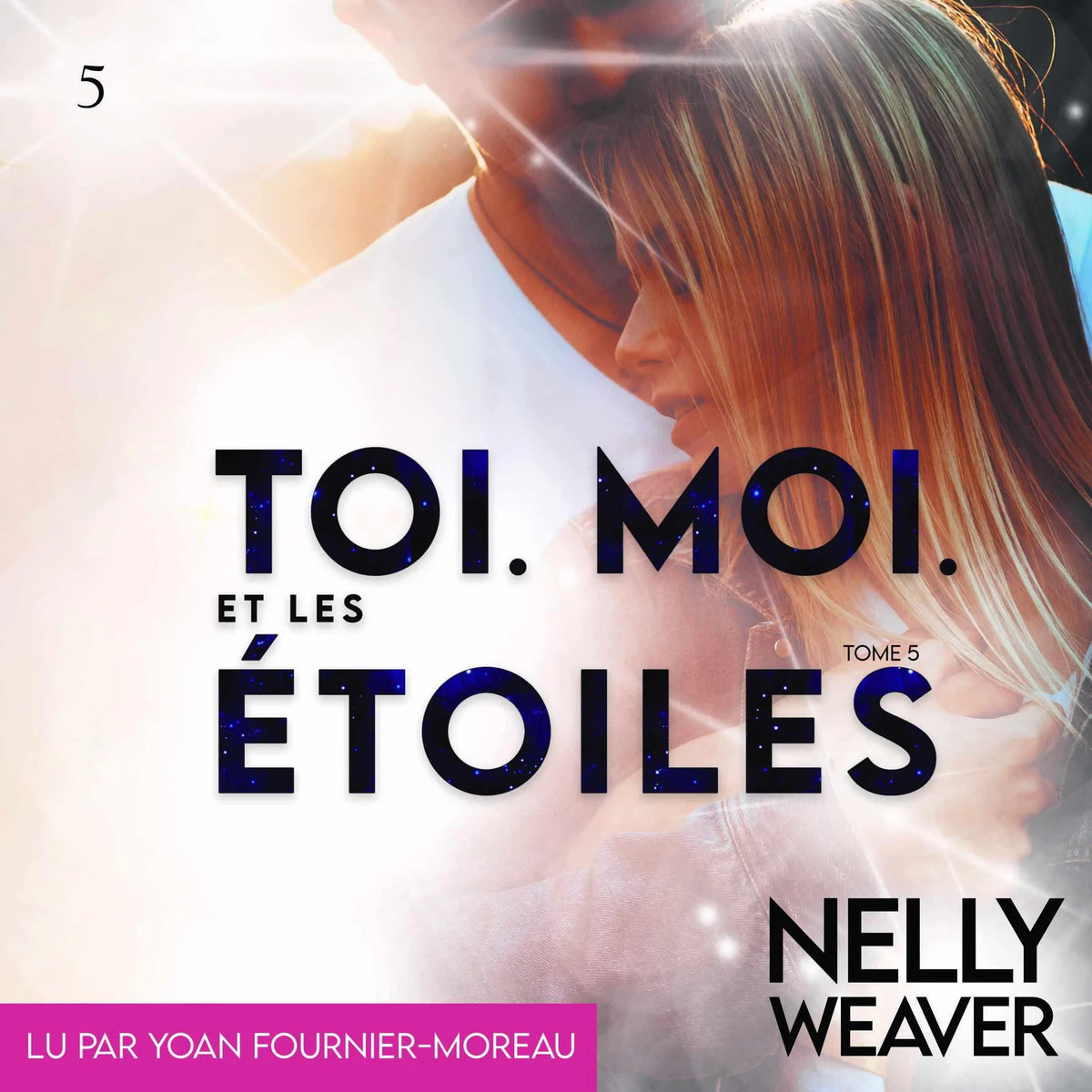 Toi. Moi. Et les étoiles T5