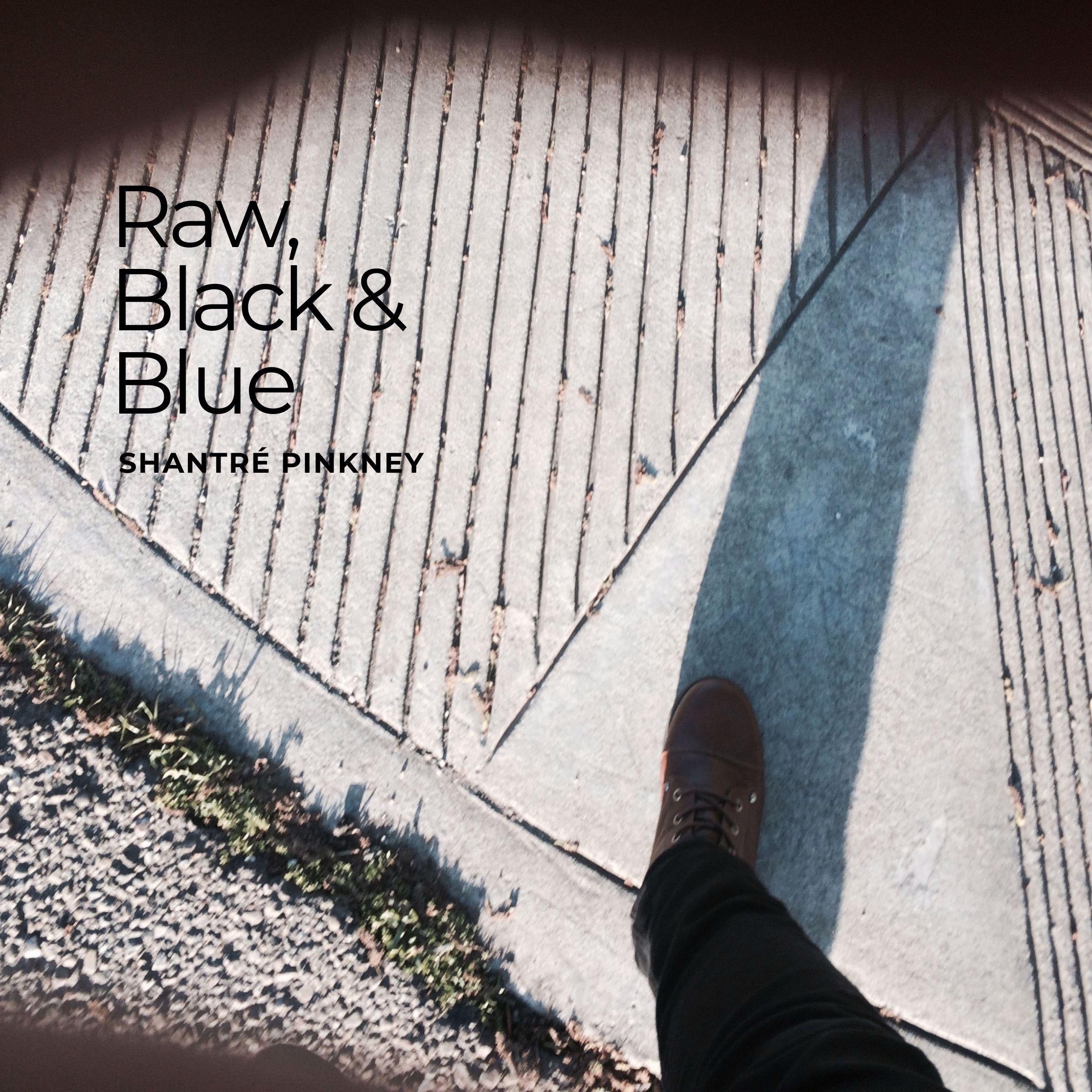 Raw, Black & Blue