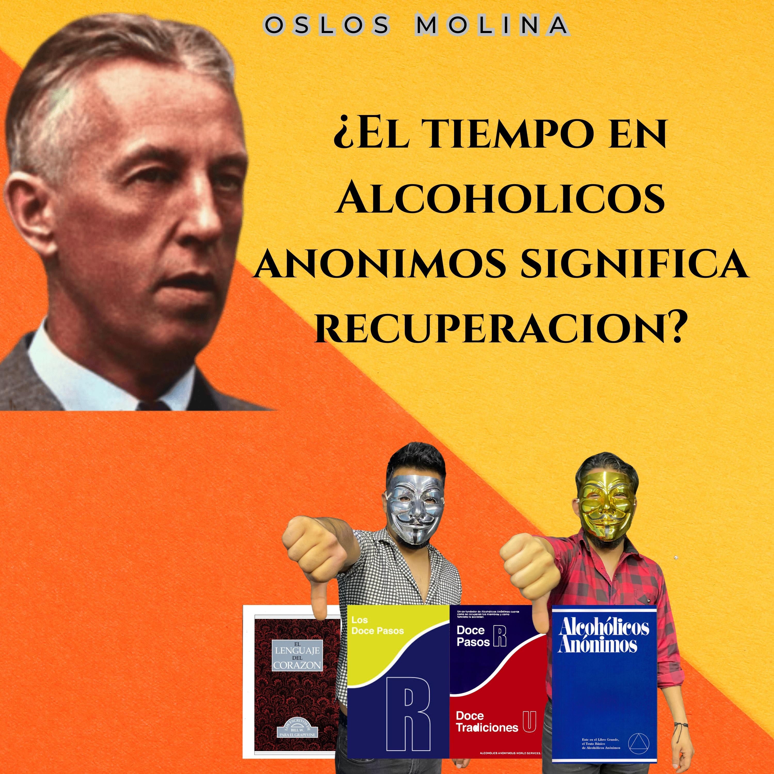 ¿El tiempo en Alcoholicos anonimos significa recuperacion?