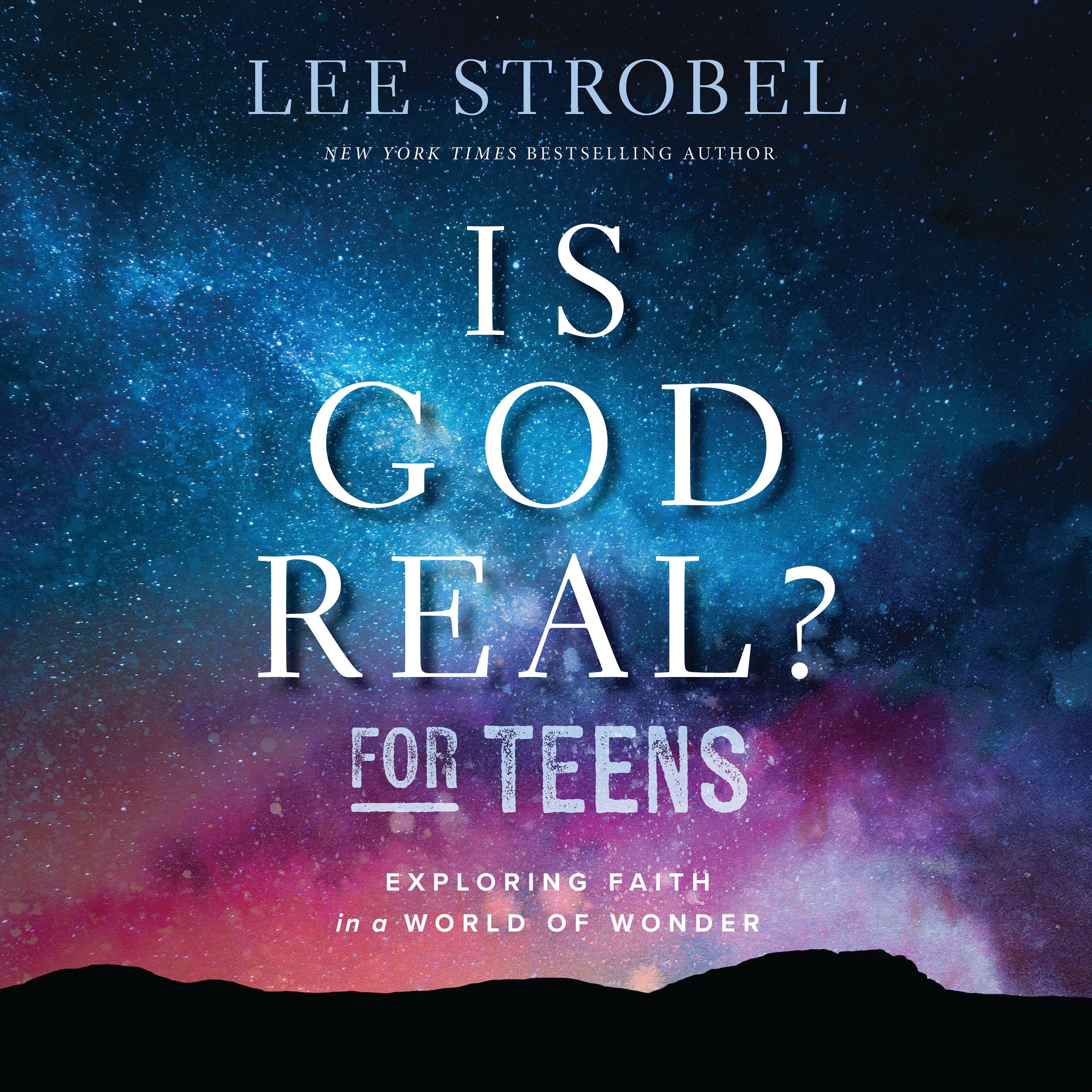 Is God Real? for Teens