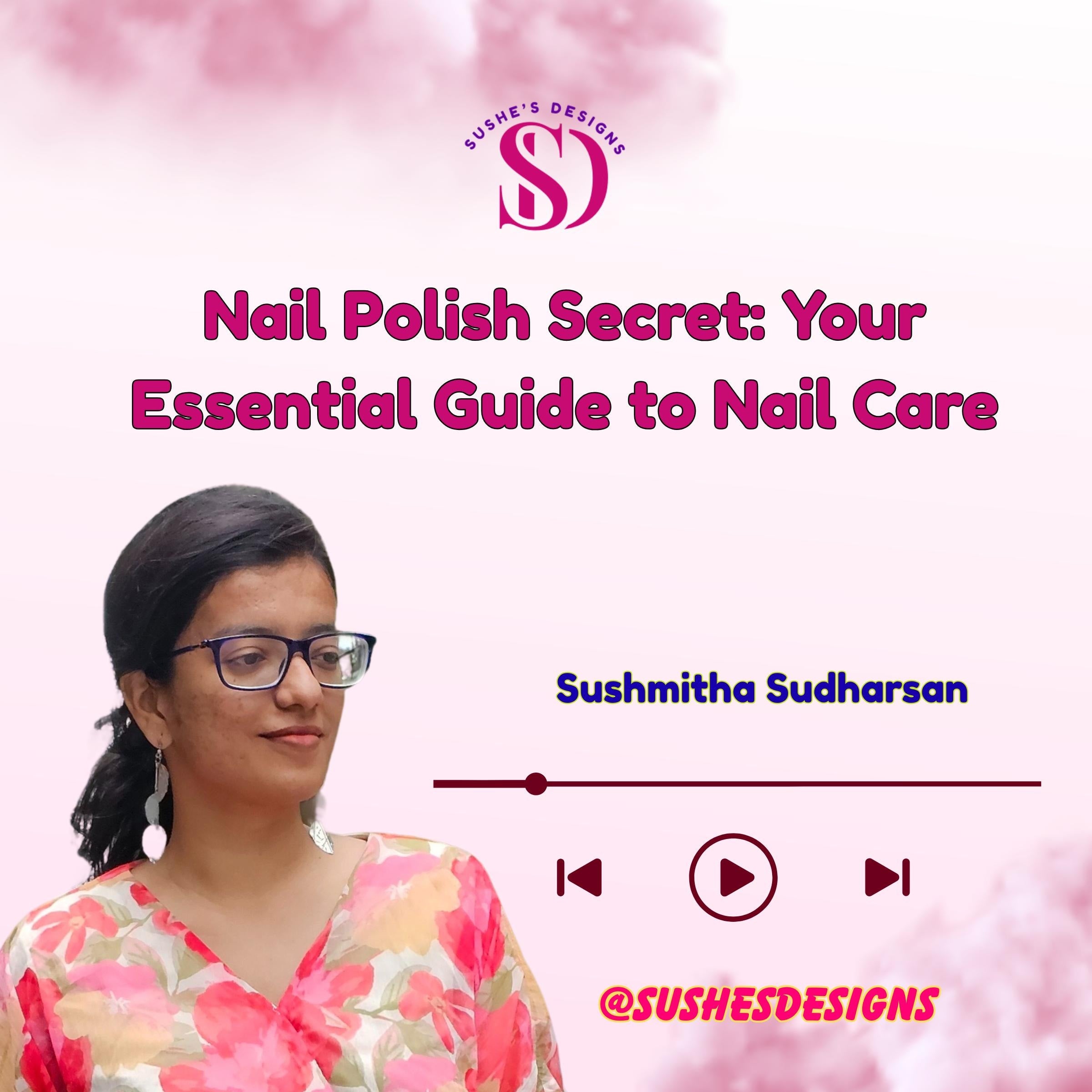 Nail Polish Secret: Your Essential Guide to Nail Care