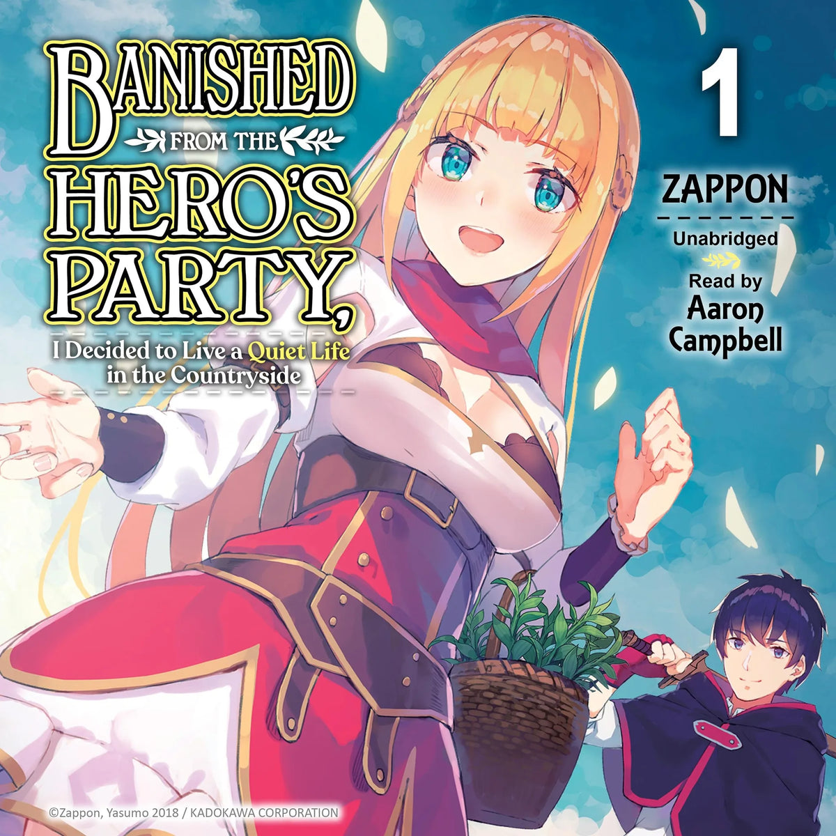 Banished from the Hero's Party, I Decided to Live a Quiet Life in the Countryside, Vol. 1