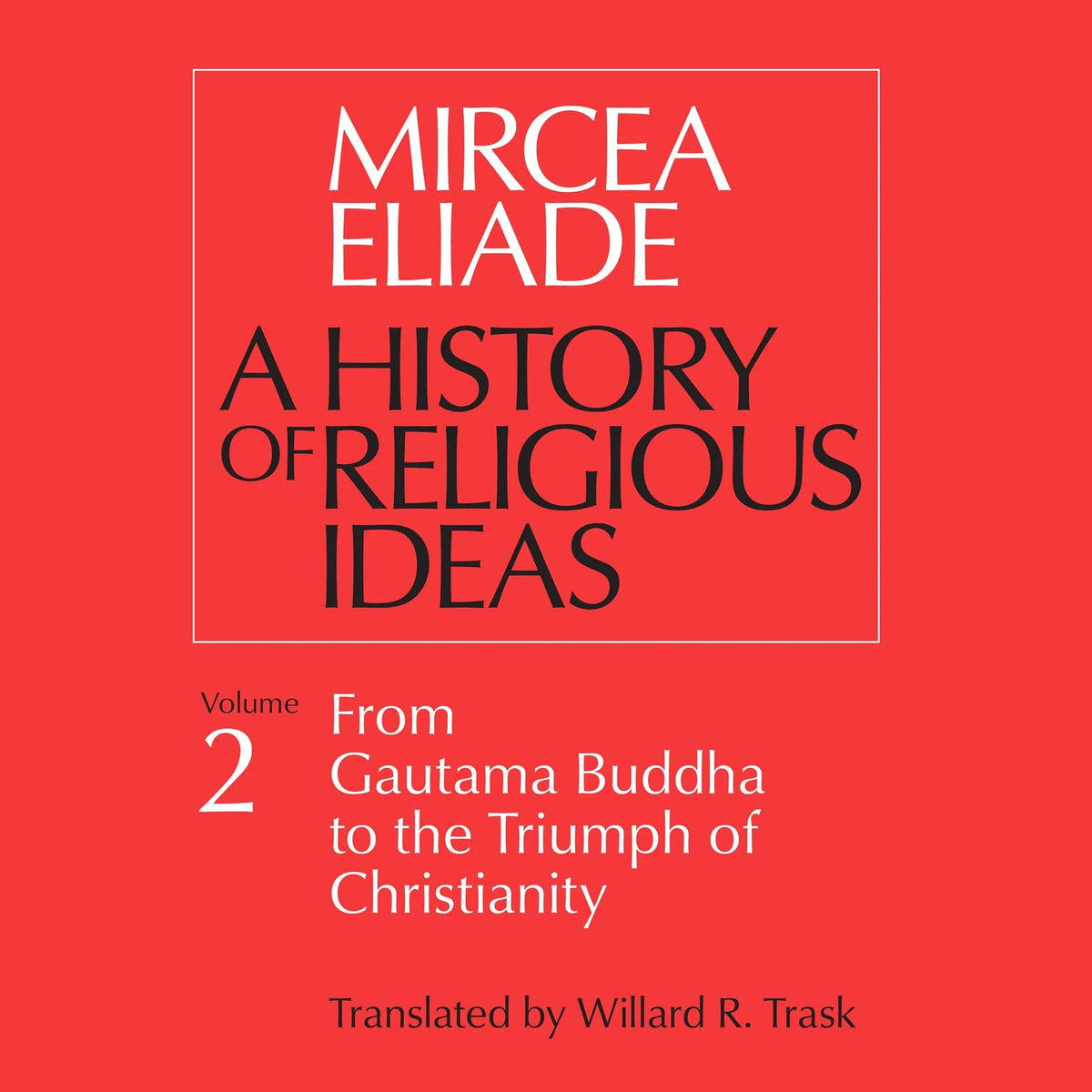 A History of Religious Ideas, Vol. 2