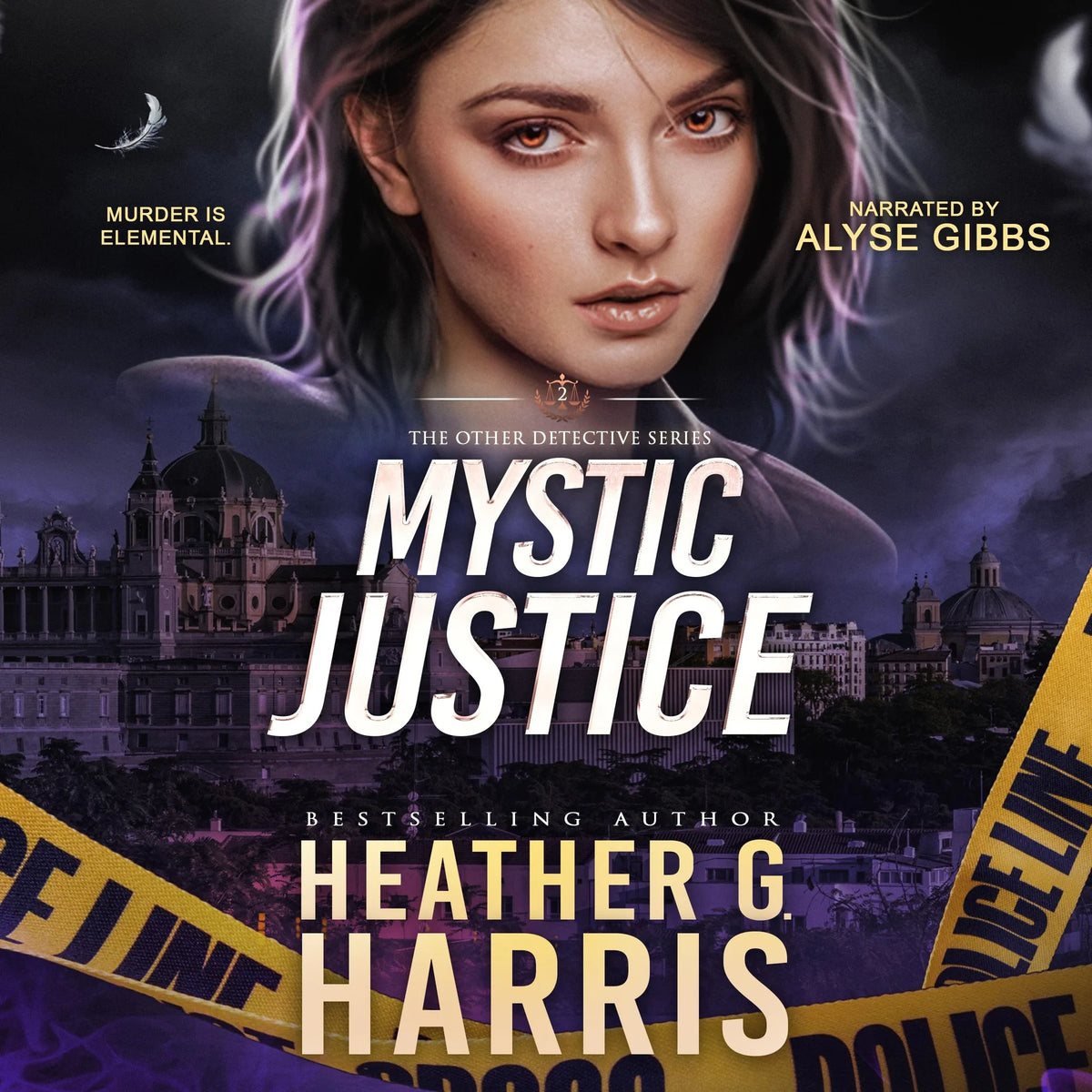 Mystic Justice: A Supernatural Crime Thriller