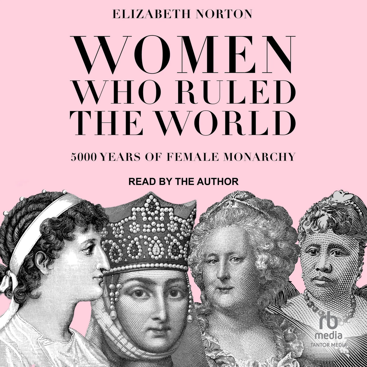 Women Who Ruled the World