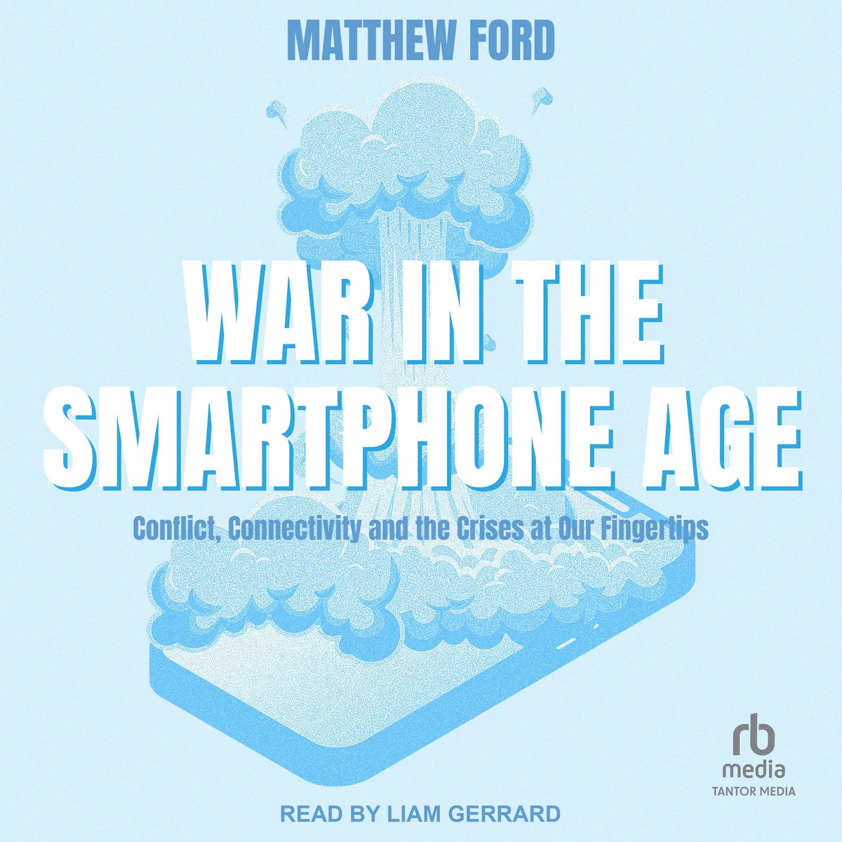 War in the Smartphone Age