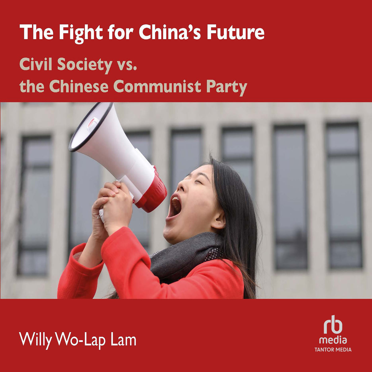 The Fight for China's Future