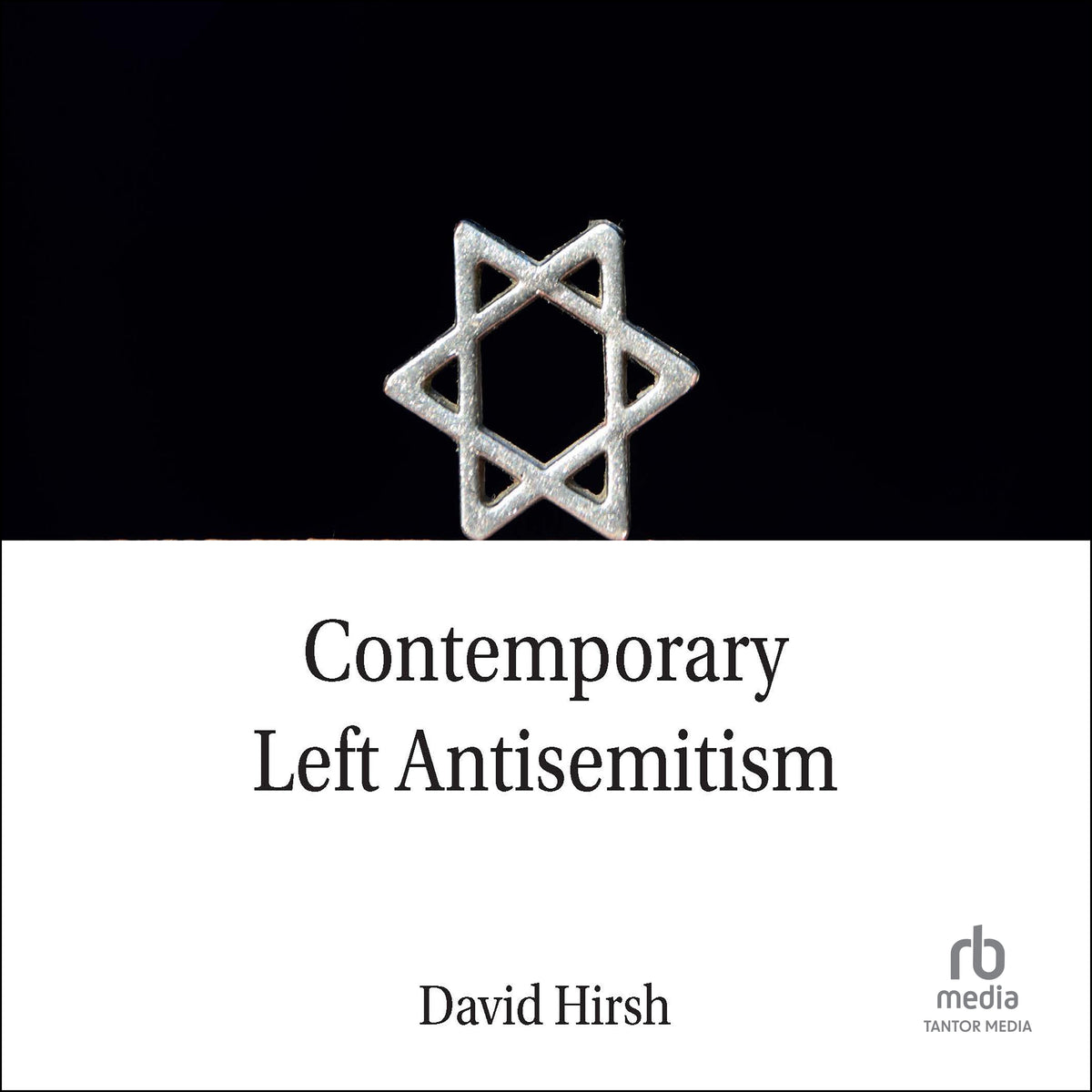 Contemporary Left Antisemitism