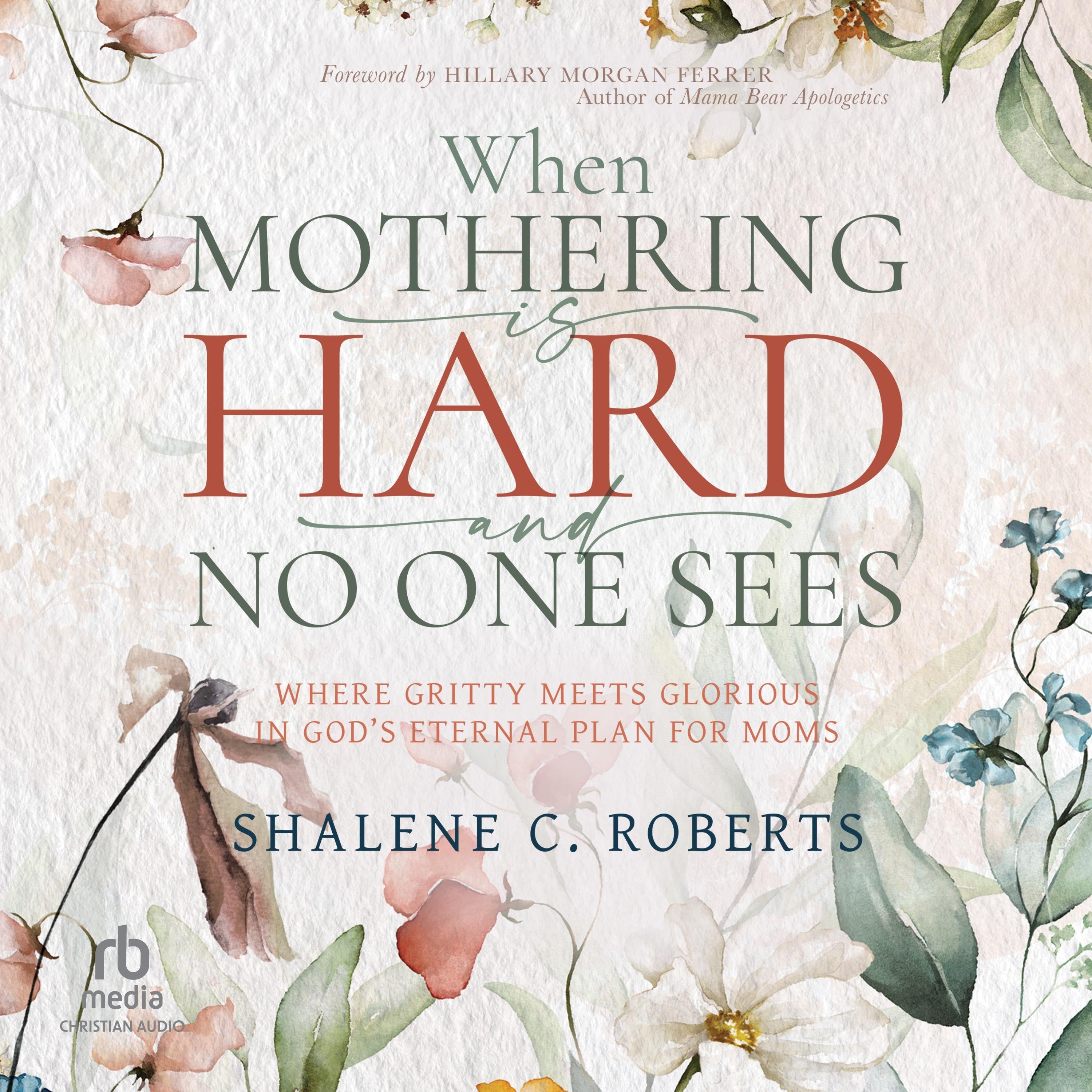 When Mothering Is Hard and No One Sees