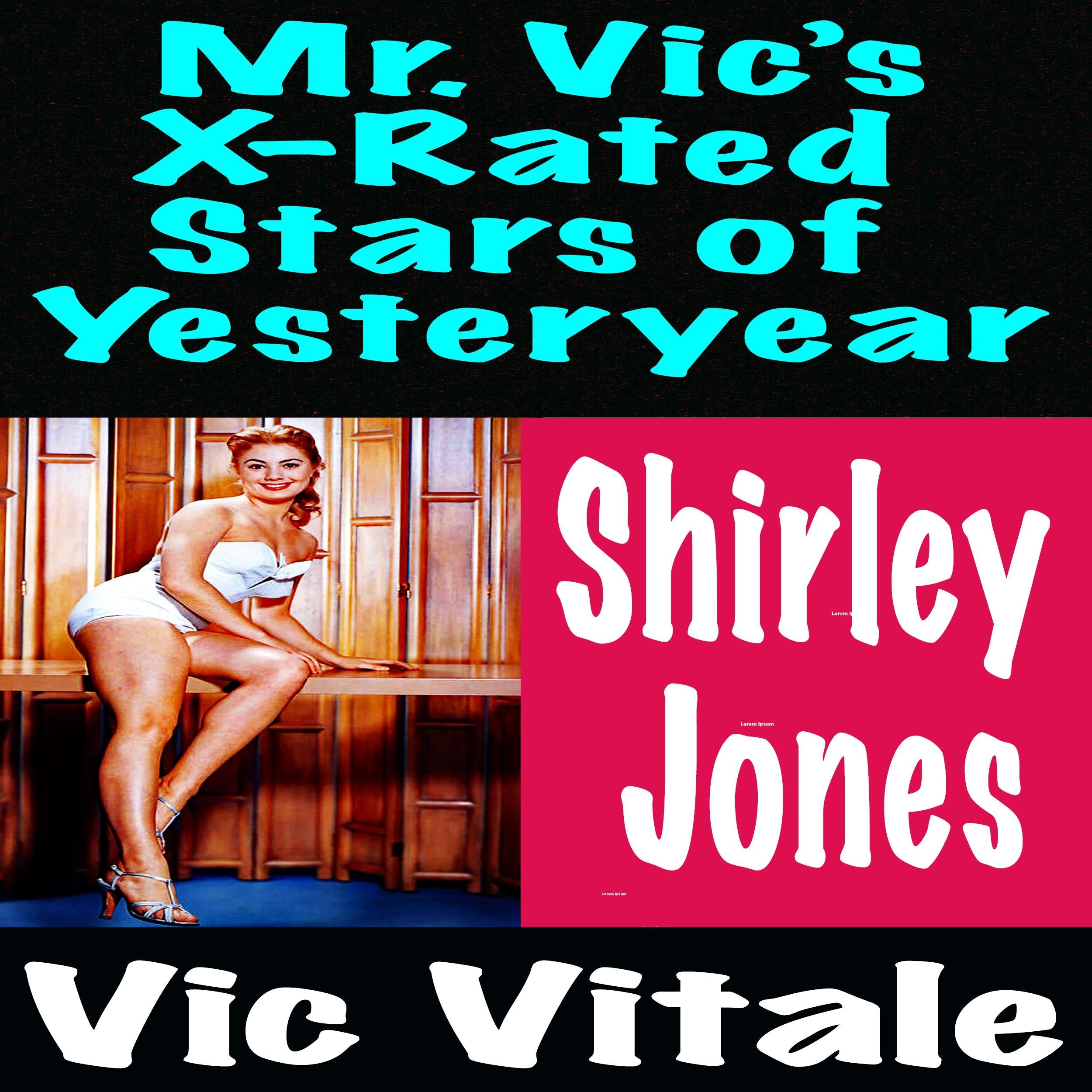 Mr. Vic's X-Rated Stars of Yesteryear Shirley Jones