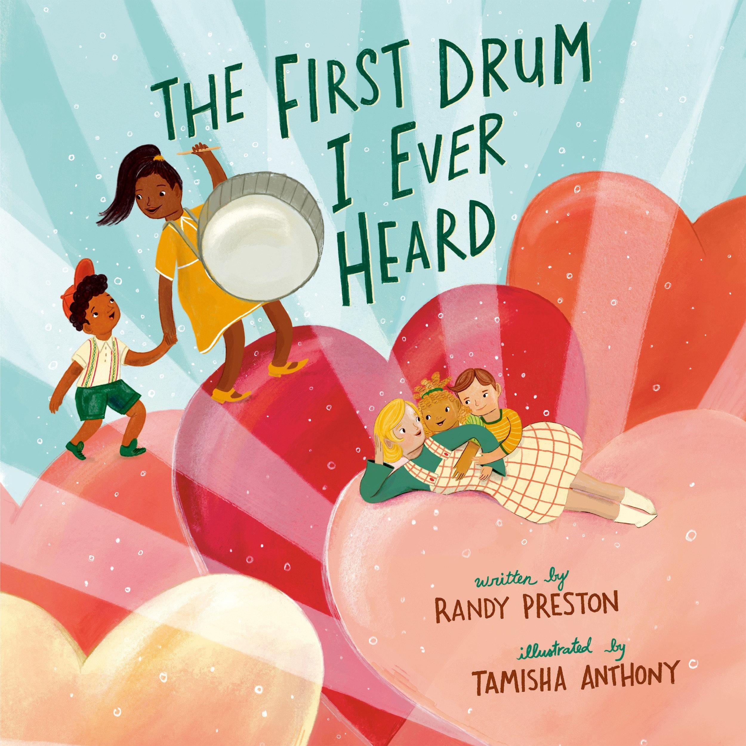 The First Drum I Ever Heard